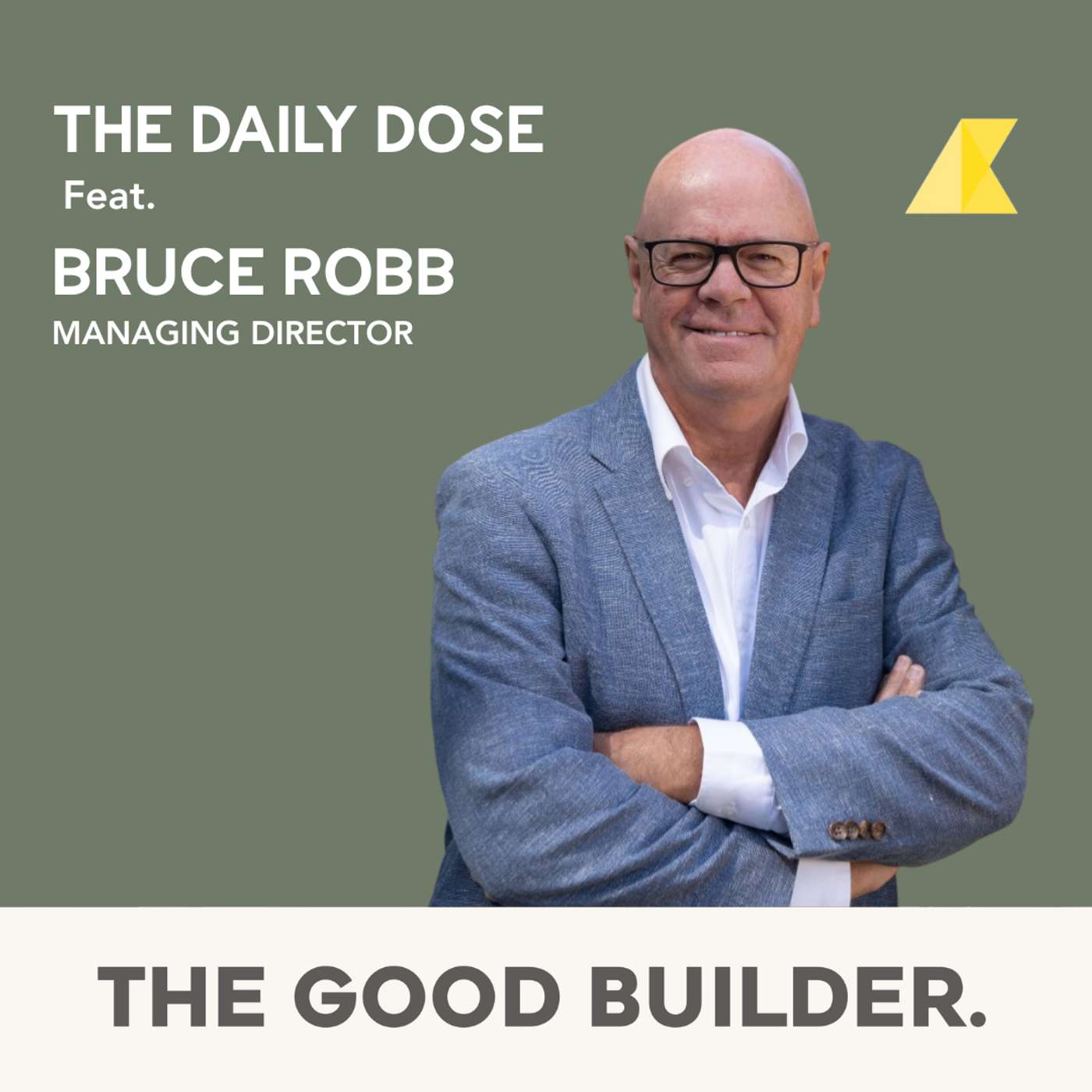 The Daily Dose #128 | Building Better: The Blueprint for a Strong Construction Business