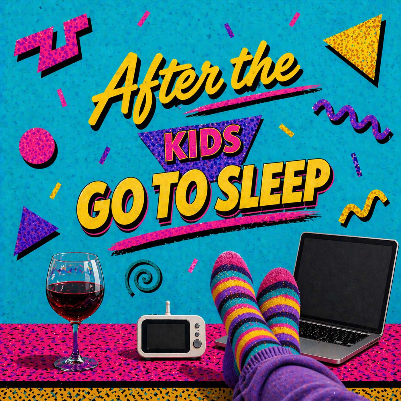 After The Kids Go To Sleep