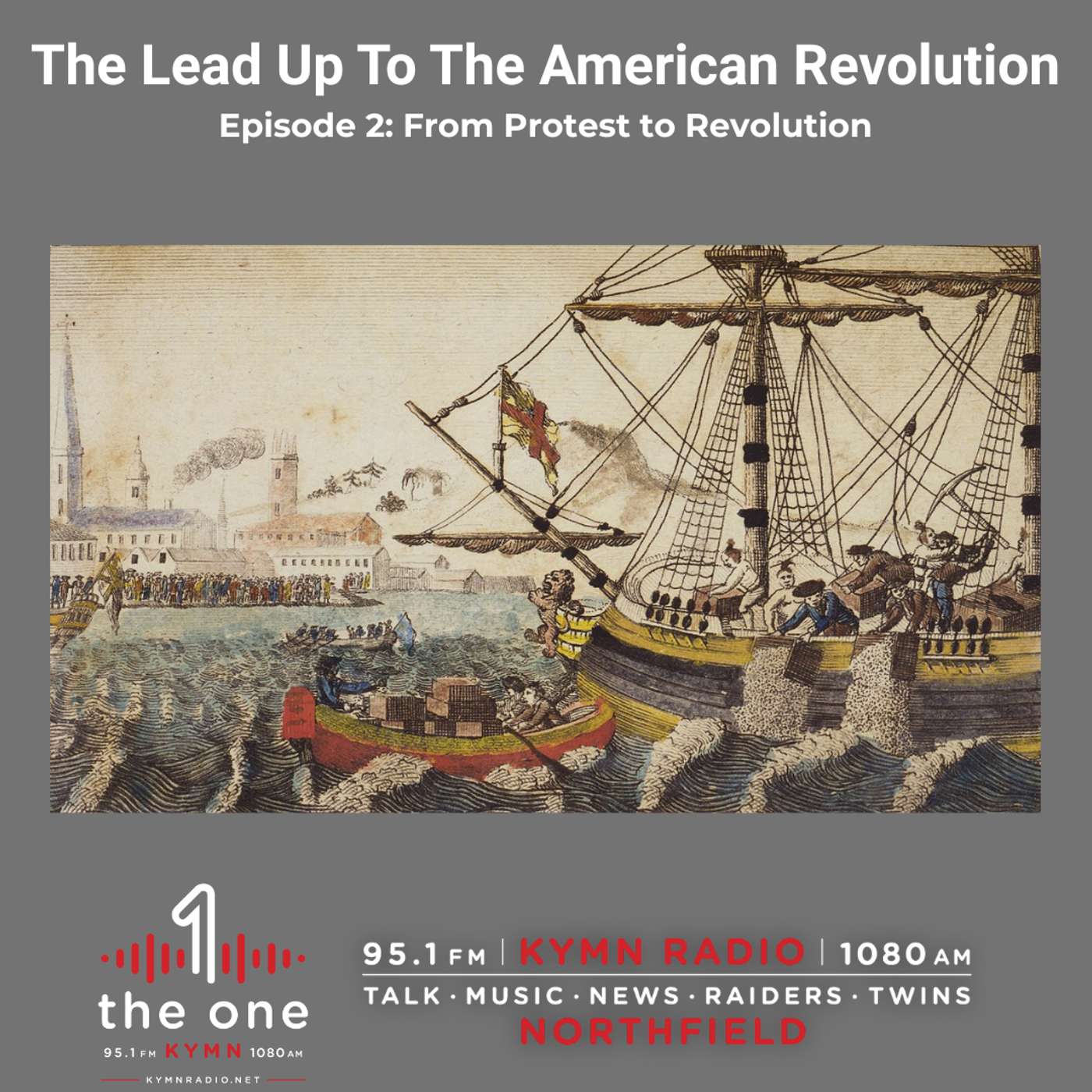 The Lead Up To The American Revolution; Episode 2: From Protest to Revolution episode artwork