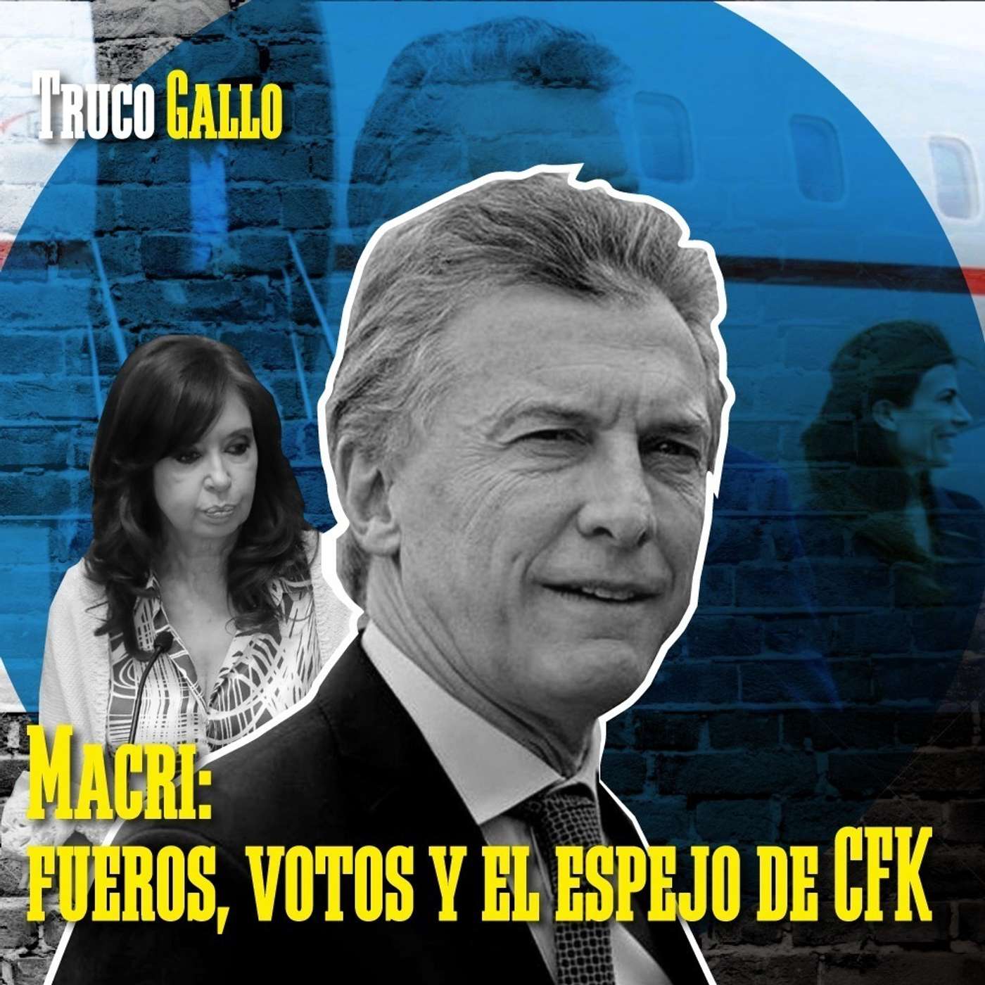 Macri: fueros, votos y el espejo de CFK episode artwork