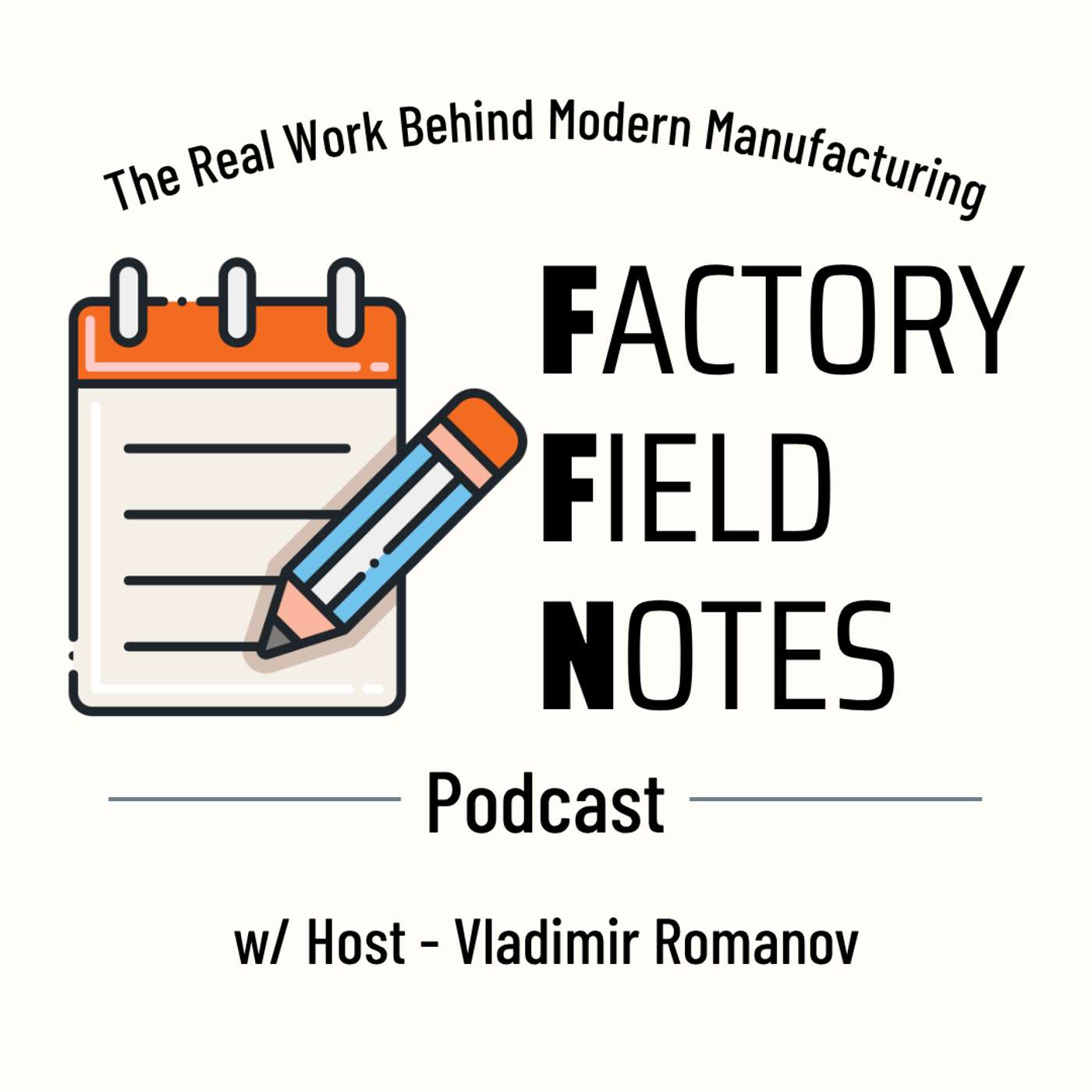 Factory Field Notes
