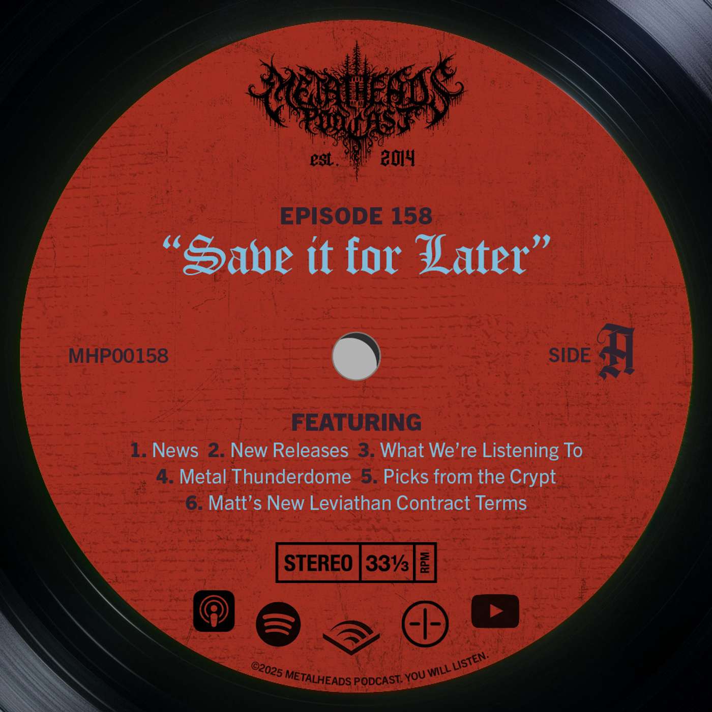 Metalheads Podcast Episode #158: Save it for Later