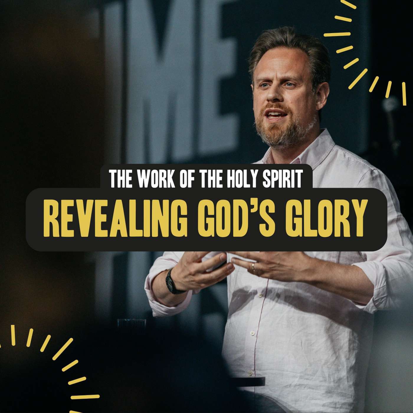 The Work of The Holy Spirit - Pt.2 'Revealing God's Glory' (Christopher Alton)