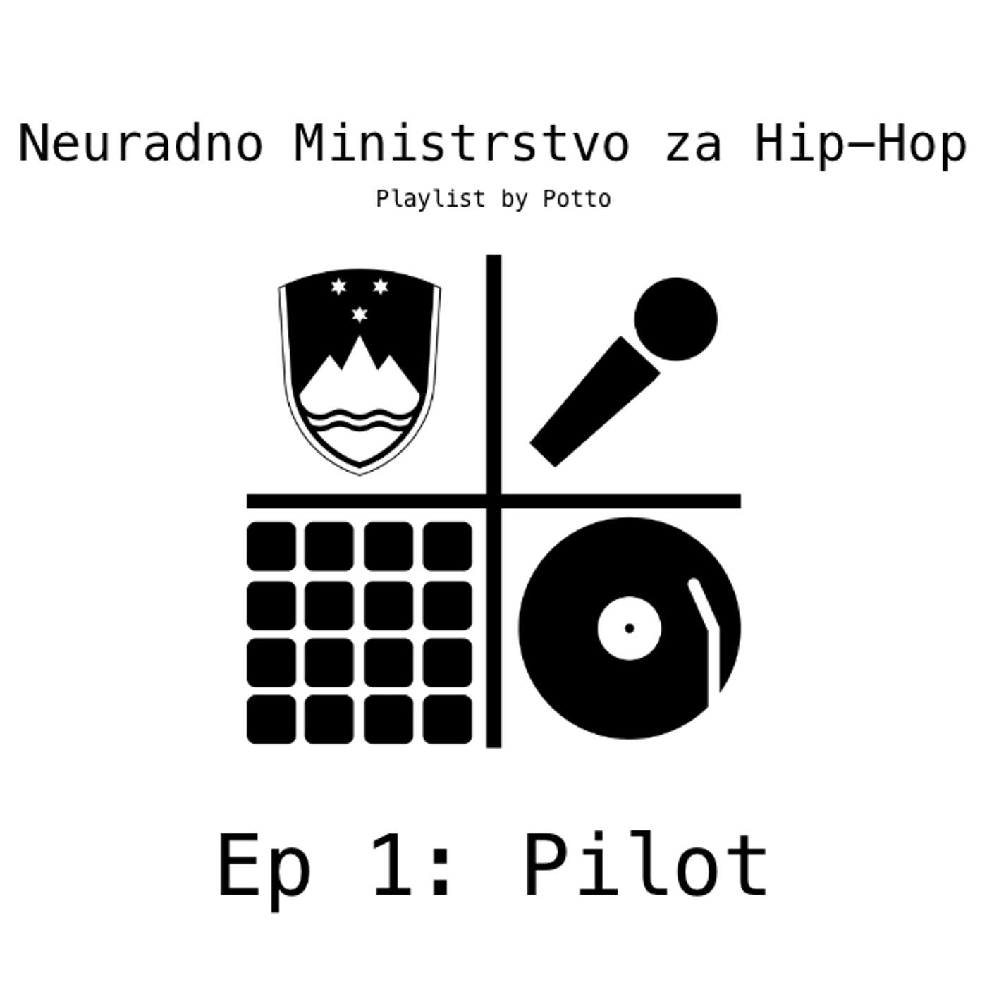 Ep.1 Pilot / Neuradno ministrstvo za Hip-Hop episode artwork