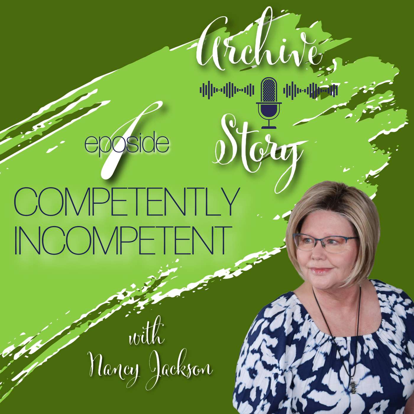 Competently Incompetent | Is Our Own Competence Holding Us Back? - Archive story - Episode 1