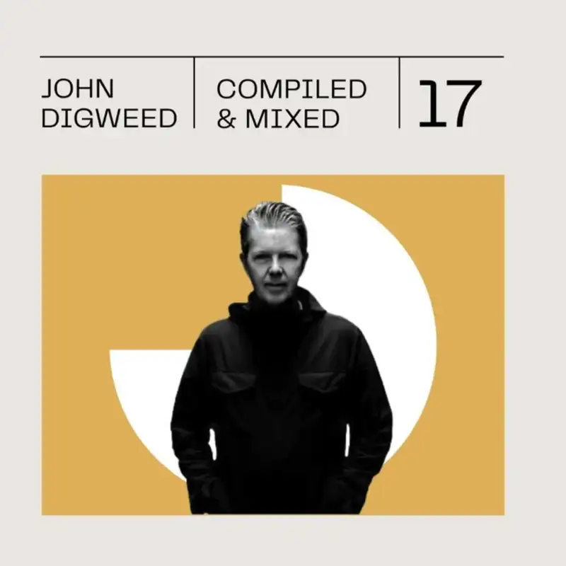 John Digweed - Mixed & Compiled 17 (Break Beat)