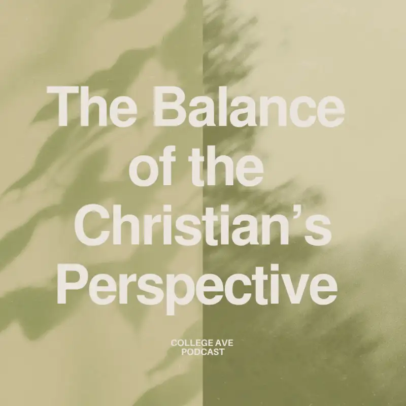 The Balance of the Christian's Perspective