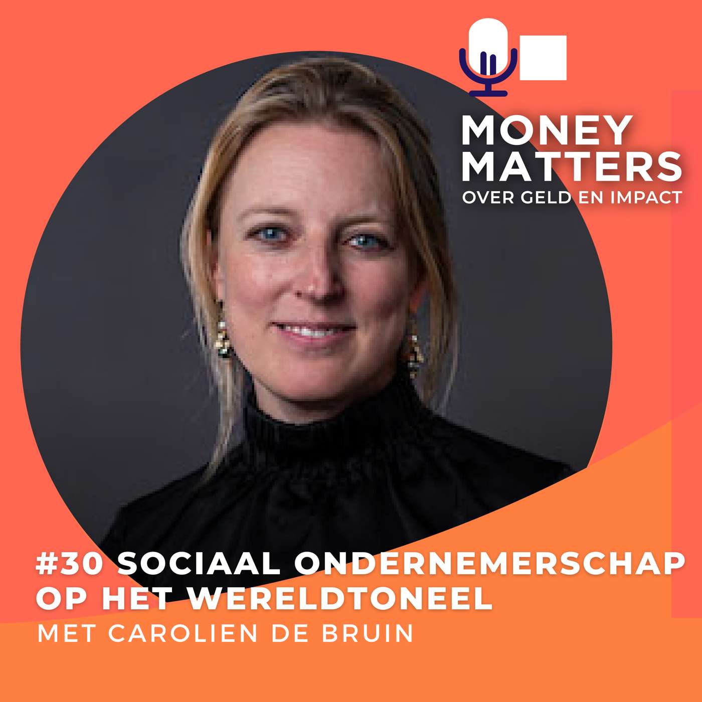Sociaal ondernemerschap op het wereldtoneel. Met Carolien de Bruin (#30) episode artwork