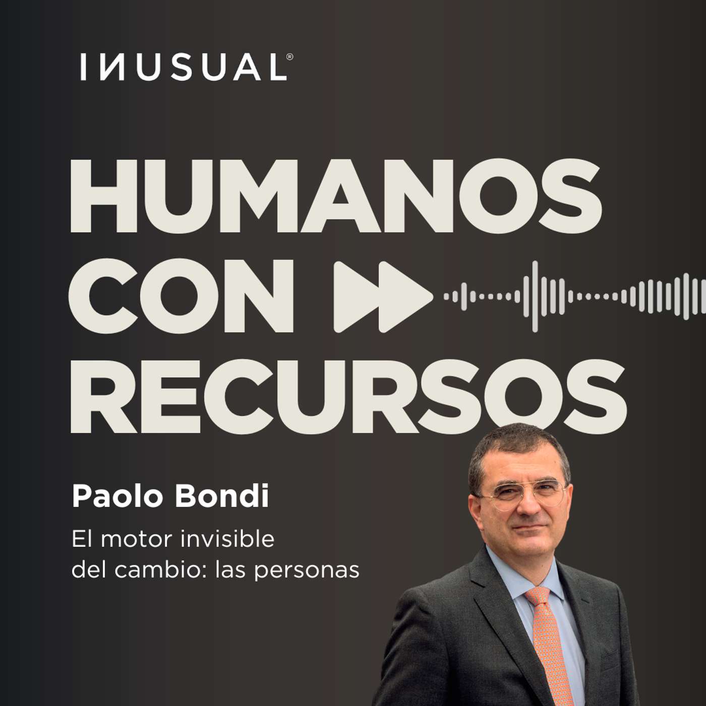El motor invisible del cambio: las personas, con Paolo Bondi