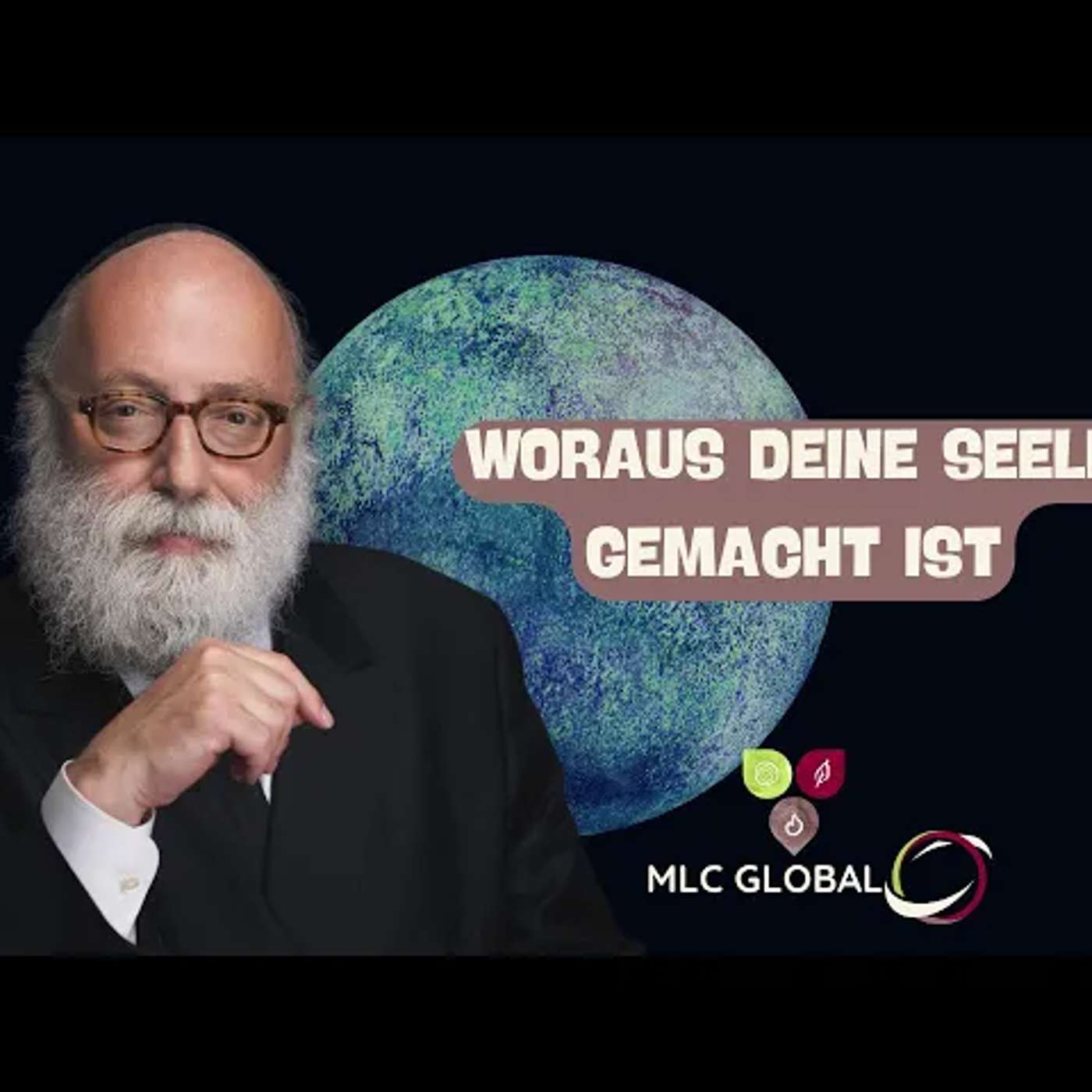 Woraus deine Seele gemacht ist