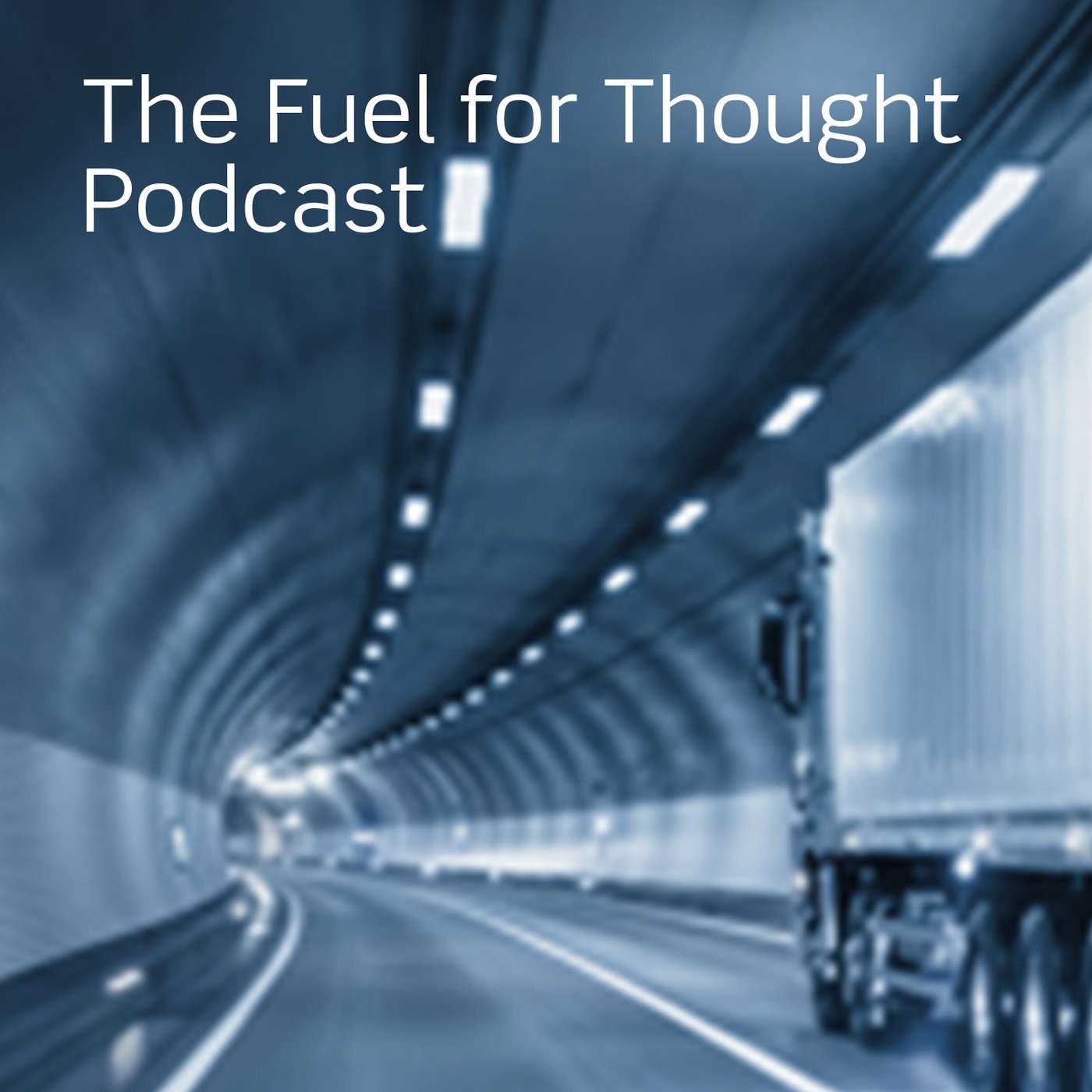 The Fuel for Thought Podcast