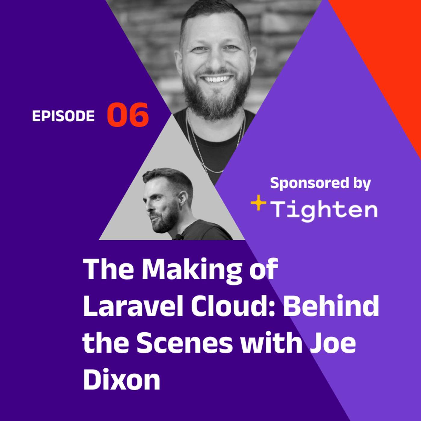 The Making of Laravel Cloud: Behind the Scenes with Joe Dixon The Making of Laravel Cloud: Behind the Scenes with Joe Dixon