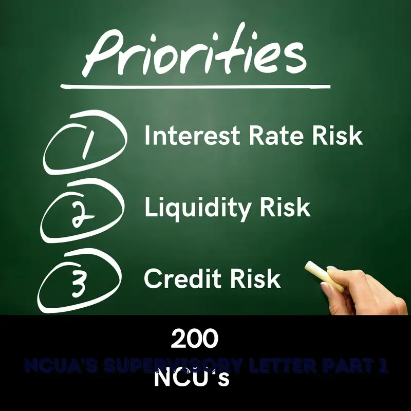 #74:  NCUA's Supervisory Priorities 2023 - Part 1:  IRR, Liquidity & Credit Risk