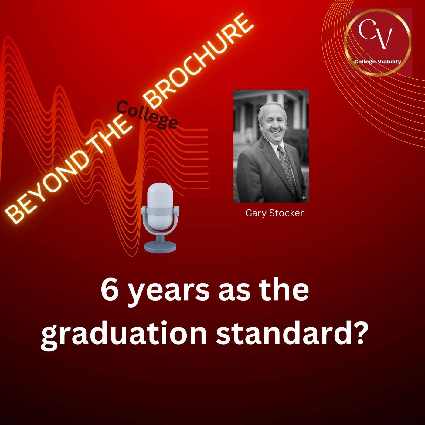 6 years as the graduation standard | Beyond the College Brochure episode artwork