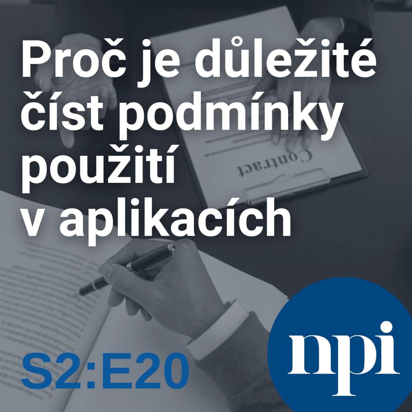 Proč je důležité číst podmínky použití v aplikacích | S2:E20 episode artwork