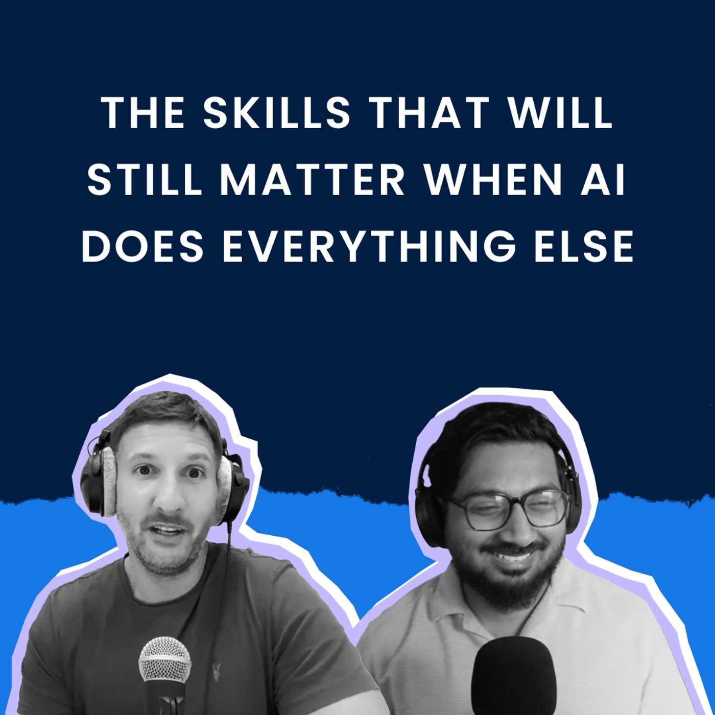 The Skills That Will Still Matter When AI Does Everything Else