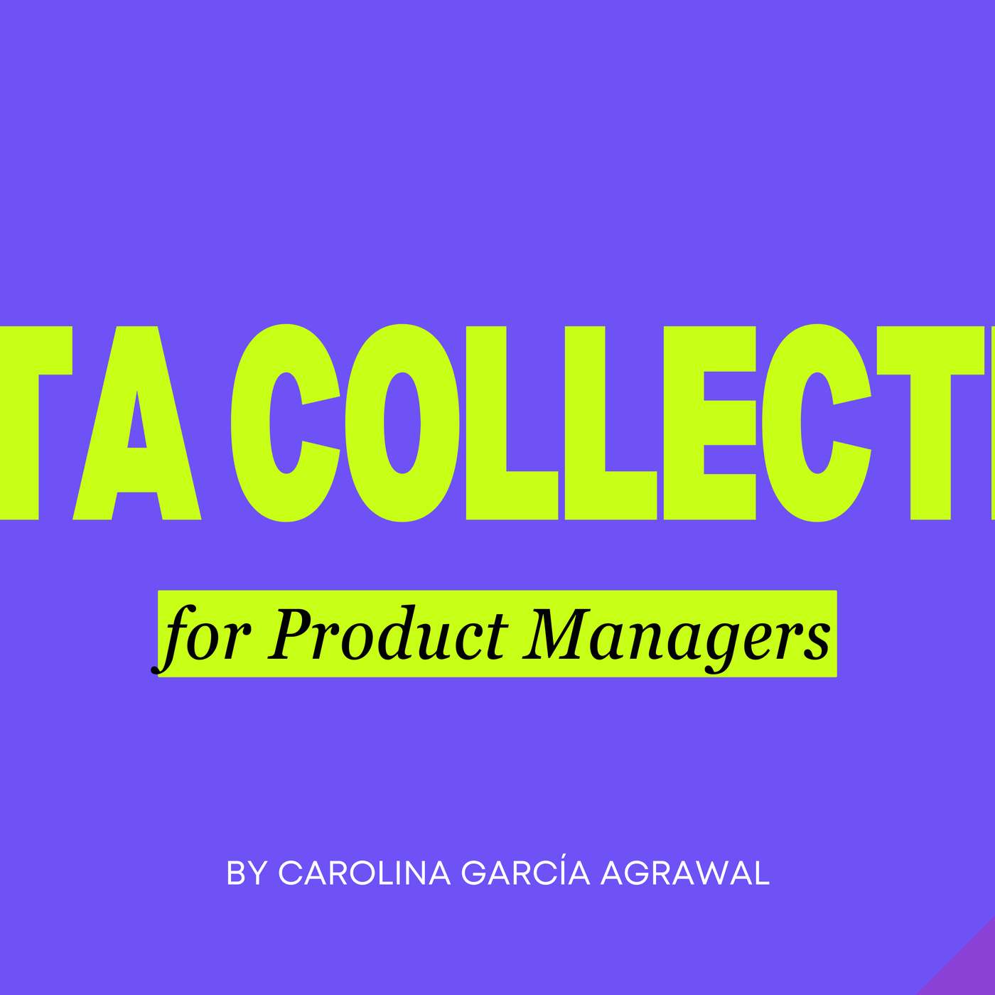 Data Collection for Product Managers