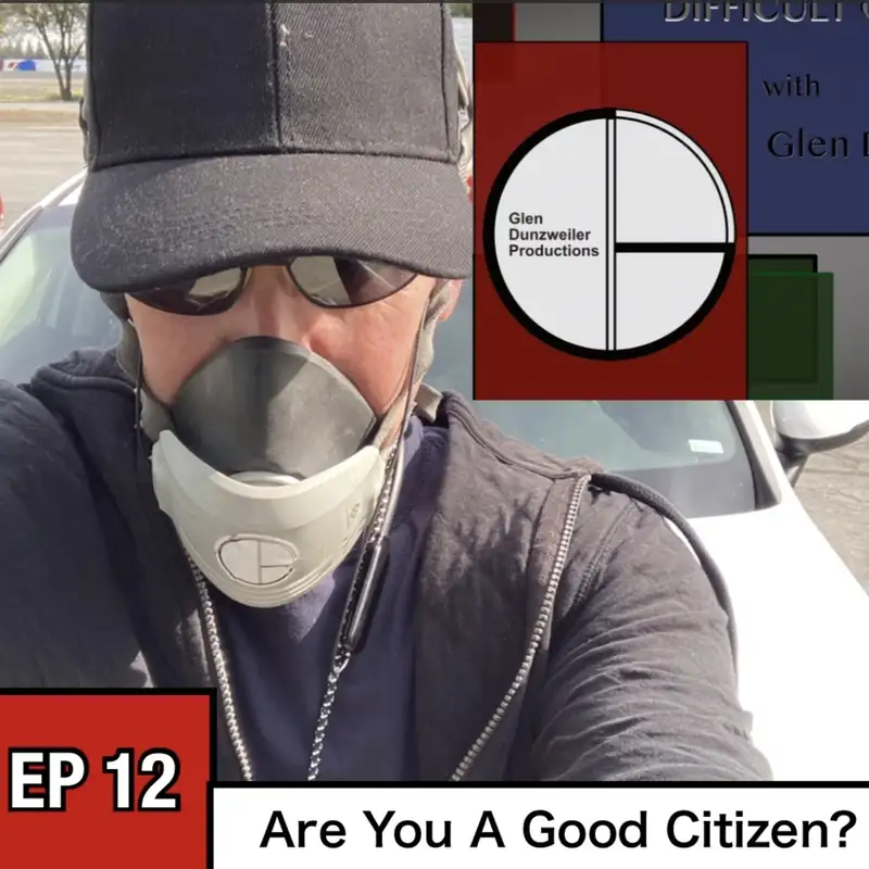 Difficult Questions: Are You A Good Citizen?