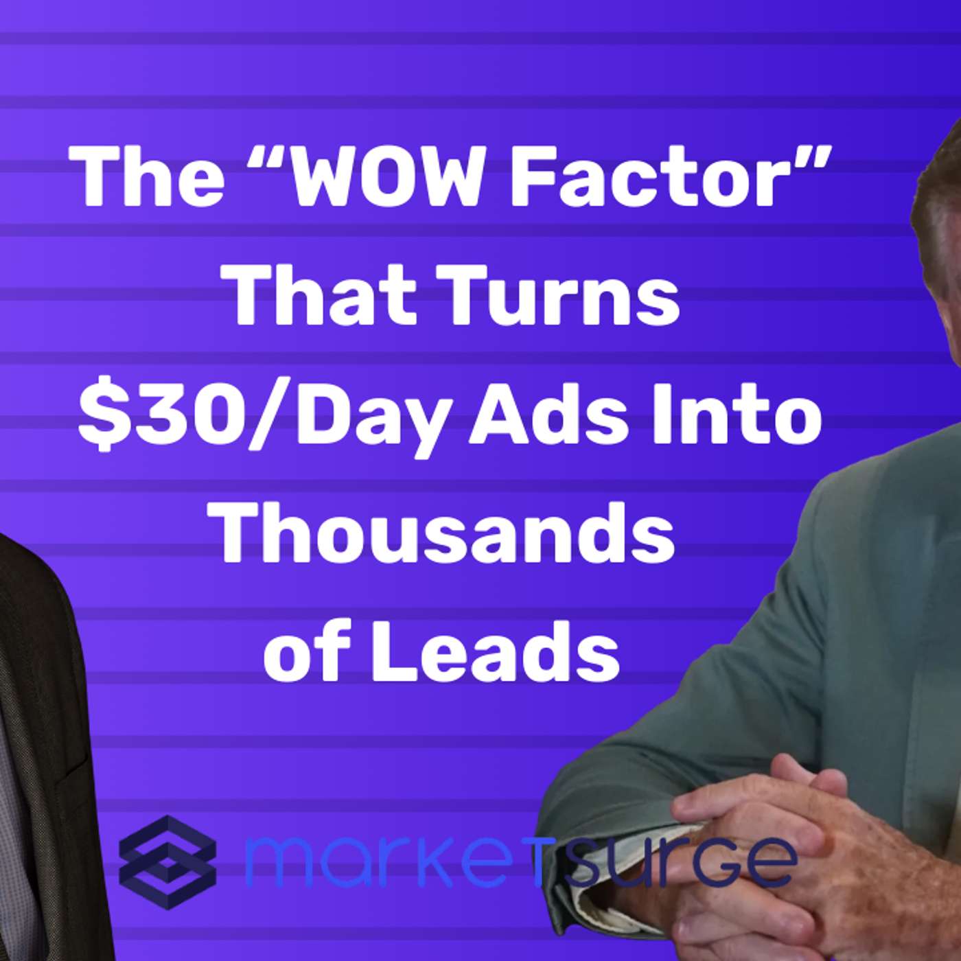 The “WOW Factor” That Turns $30/Day Ads Into Thousands of Leads | John Dwyer The “WOW Factor” That Turns $30/Day Ads Into Thousands of Leads | John Dwyer