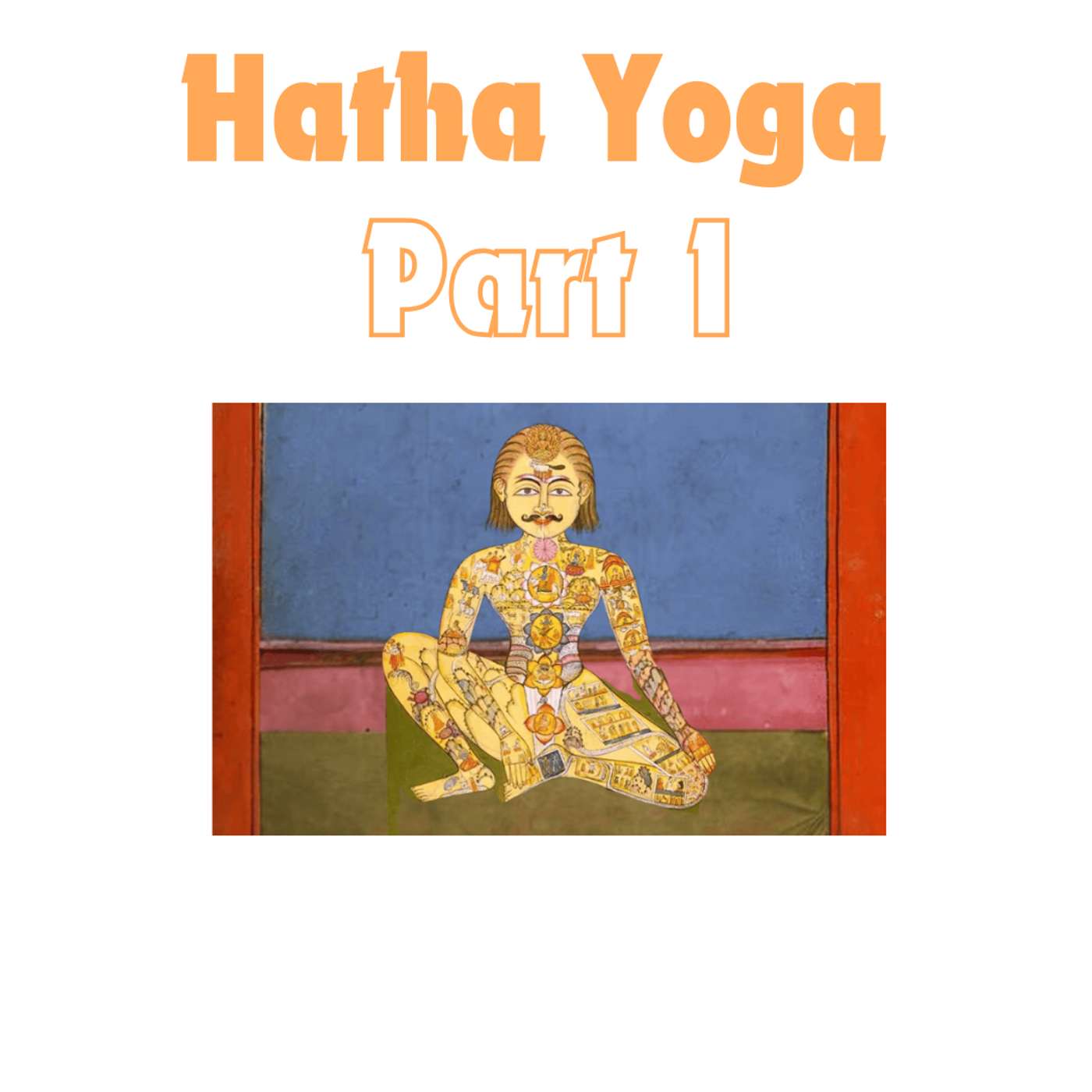 Hatha Yoga Part 1 episode artwork