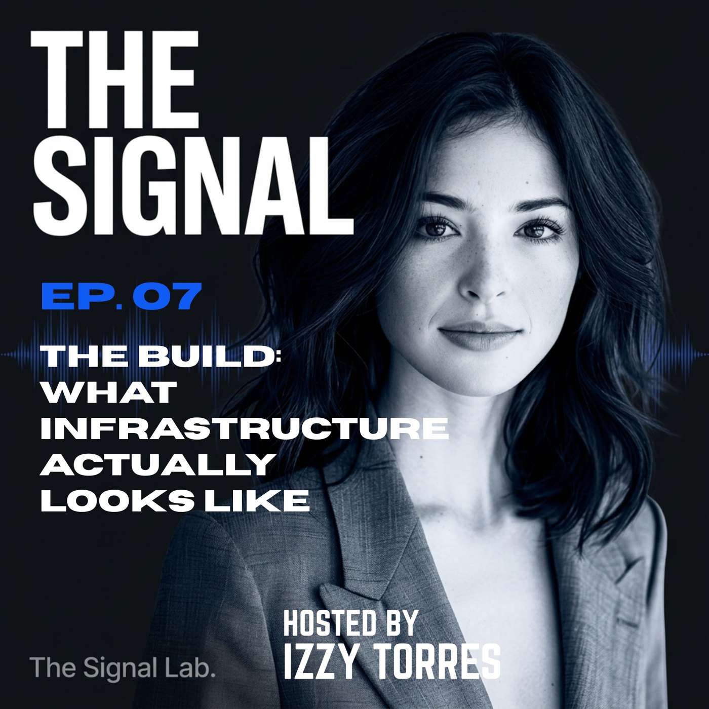 The Build: What Infrastructure Actually Looks Like episode artwork