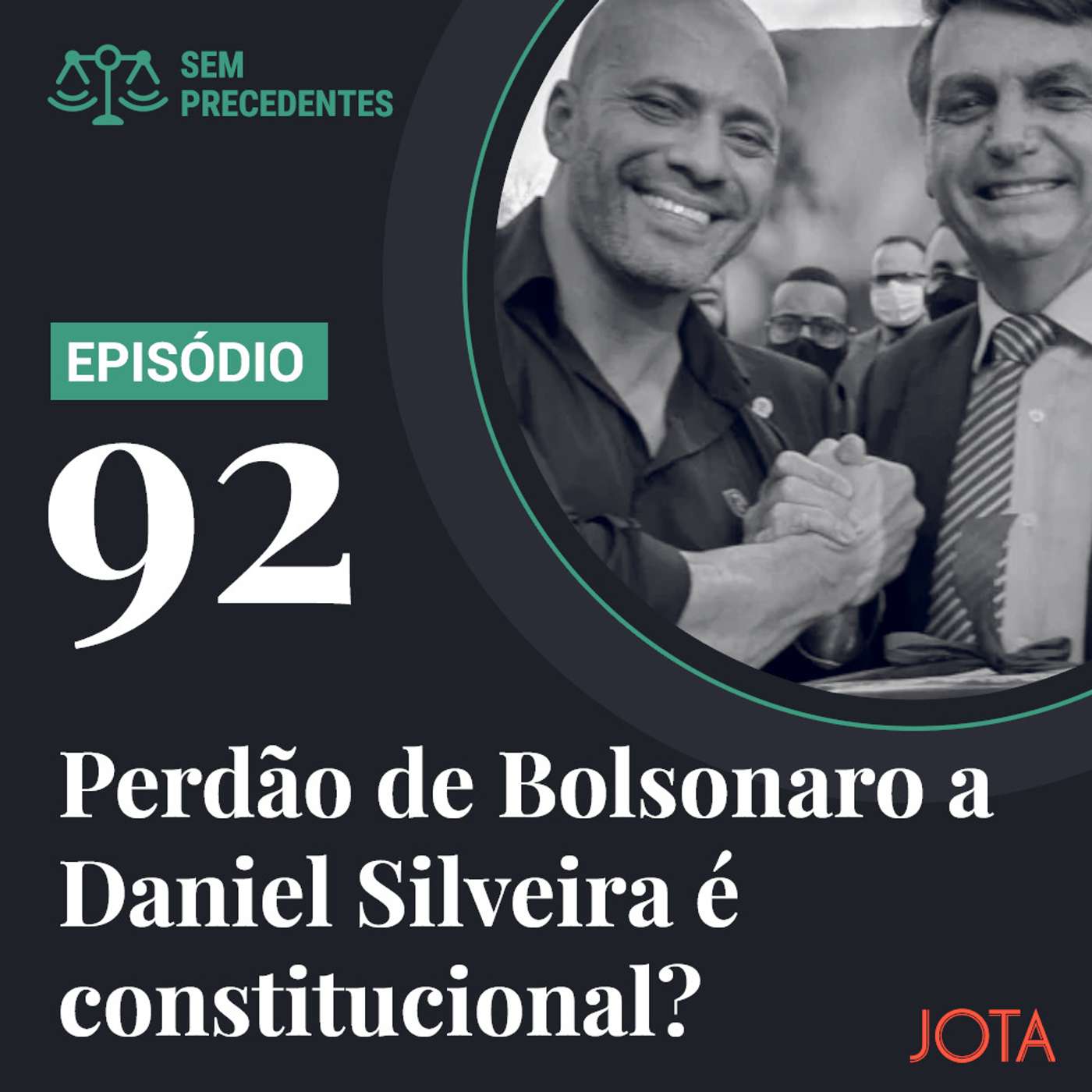 Bolsonaro pode perdoar os crimes do deputado Daniel Silveira? | Sem Precedentes #92