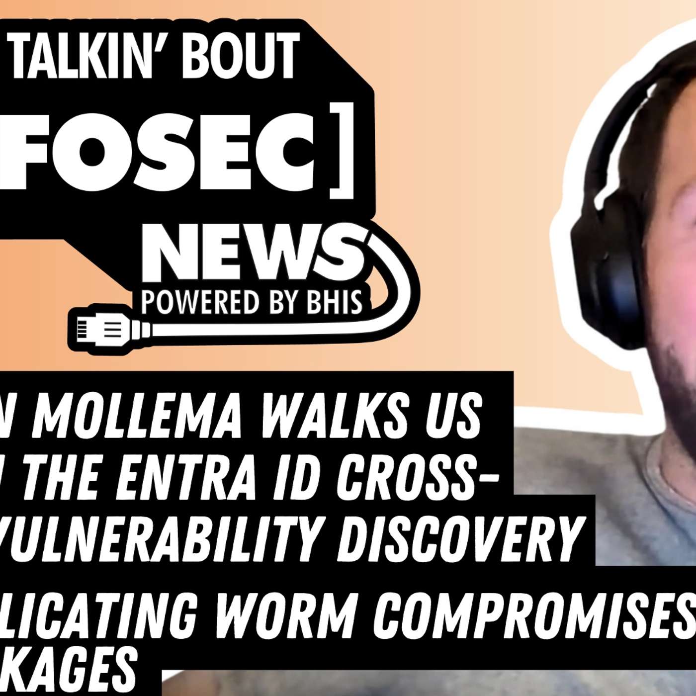 Dirk-Jan Mollema walks us through The Entra ID Cross-Tenant Vulnerability Discovery– 2025-09-22