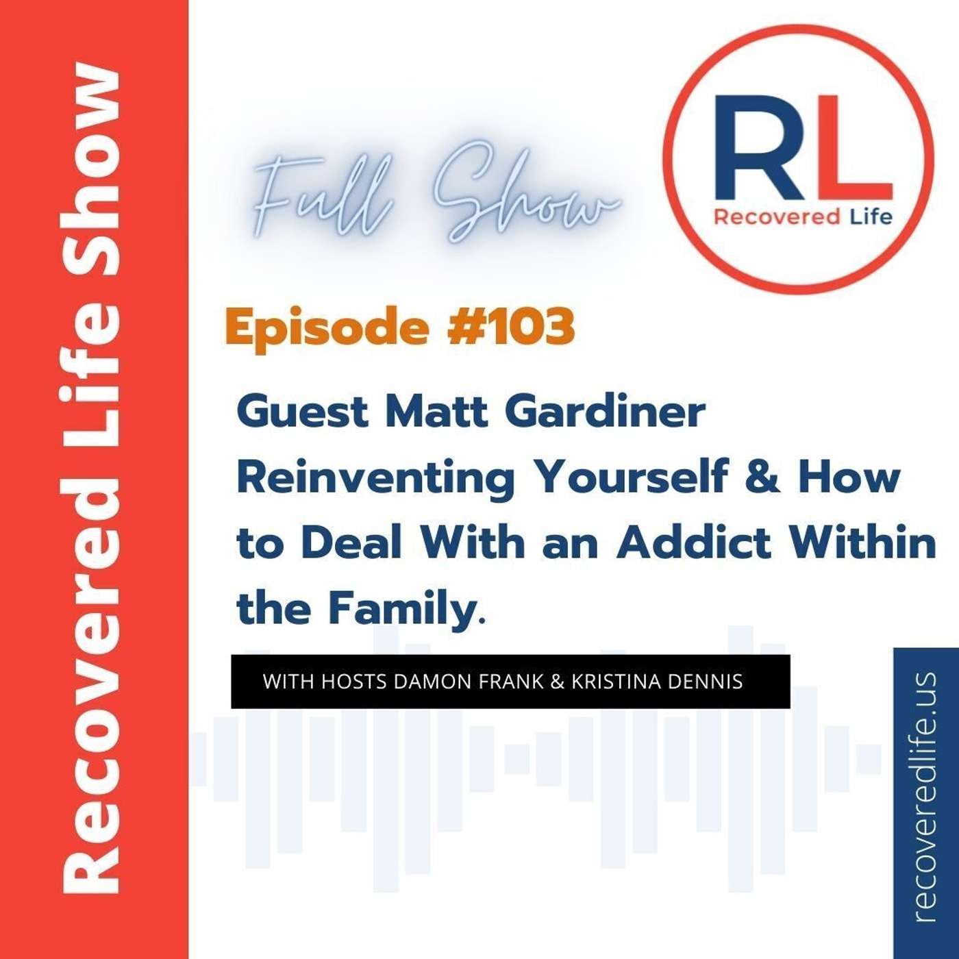 The Recovered Life Show