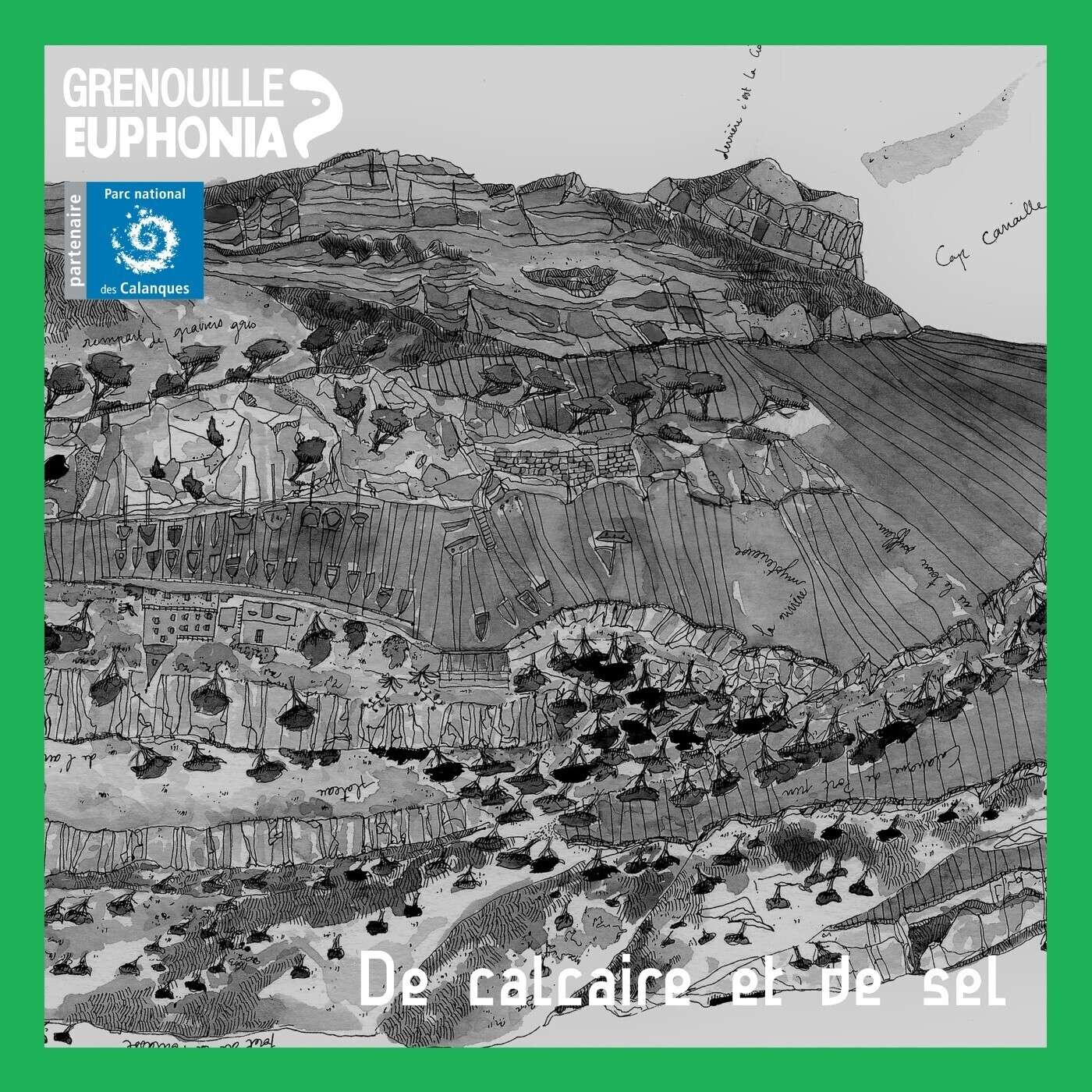 De calcaire et de sel - Radio Grenouille et le Parc National des Calanques