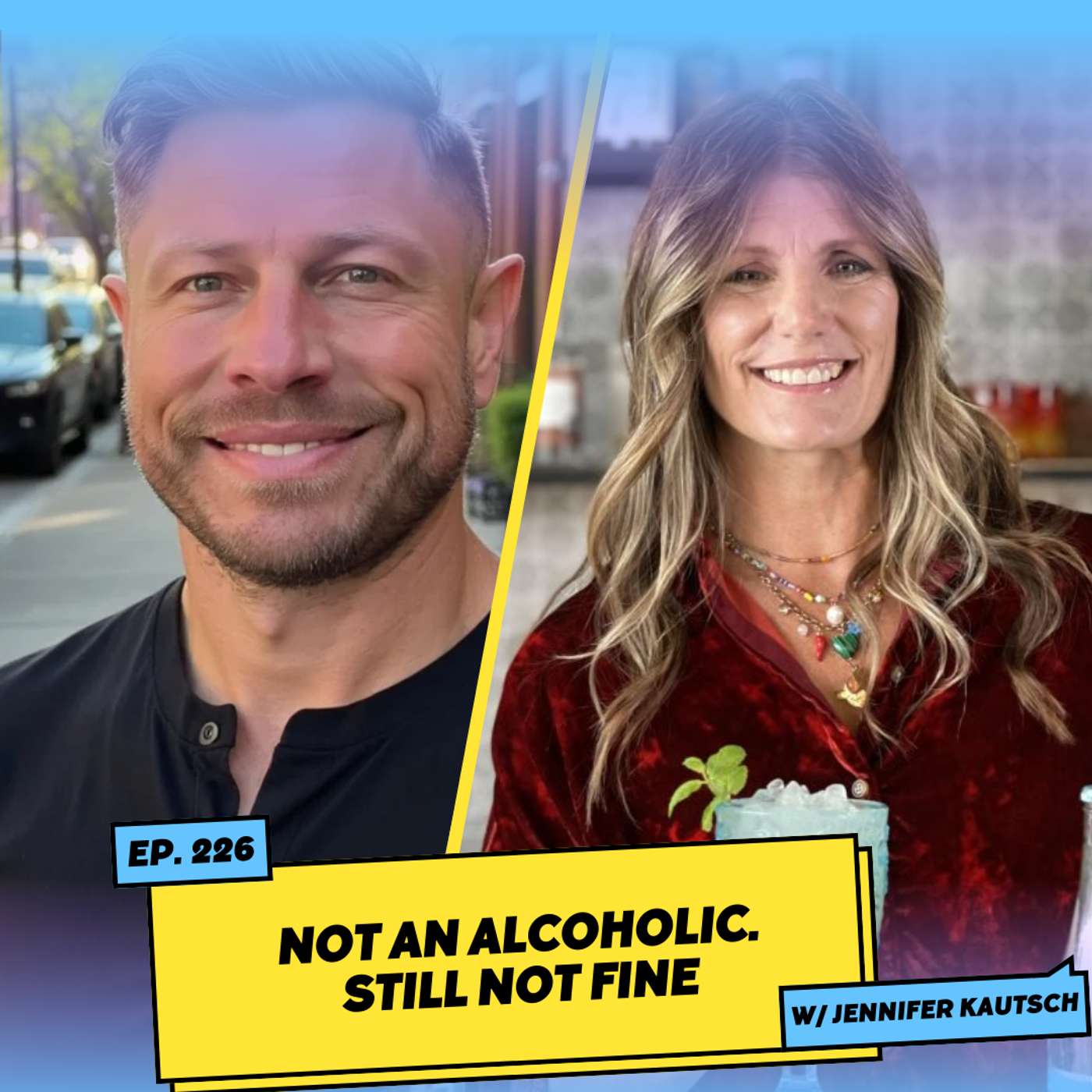 Not an Alcoholic. Still Not Fine w/ Jennifer Kautsch