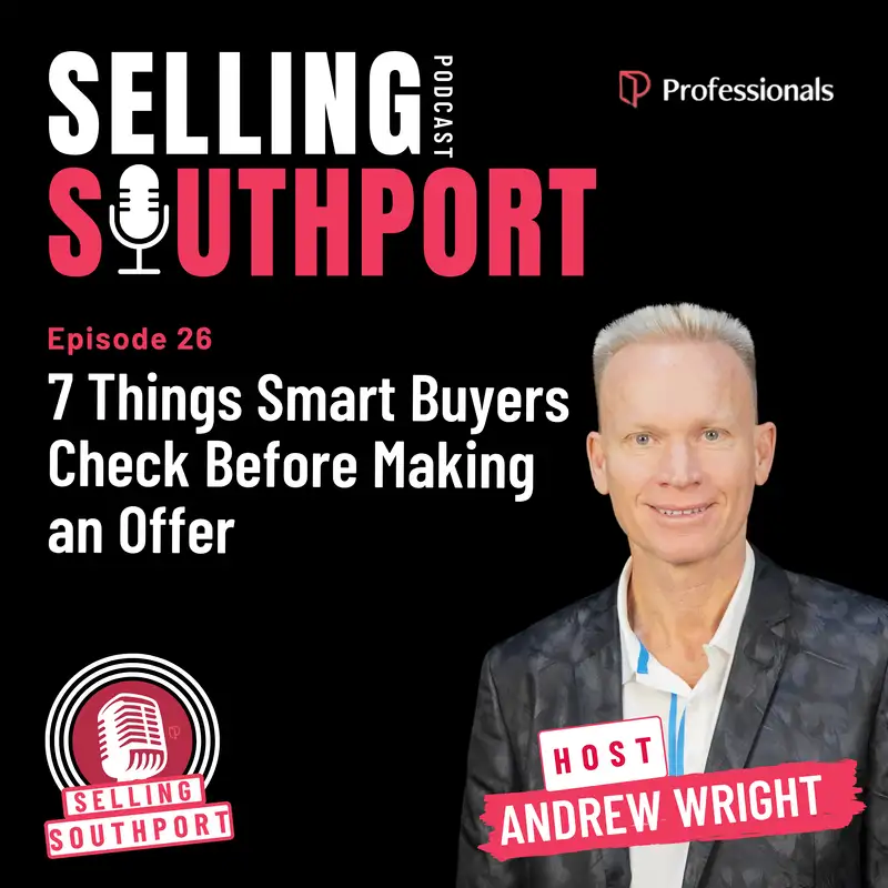 EP26: 7 Things Smart Buyers Check Before Making an Offer