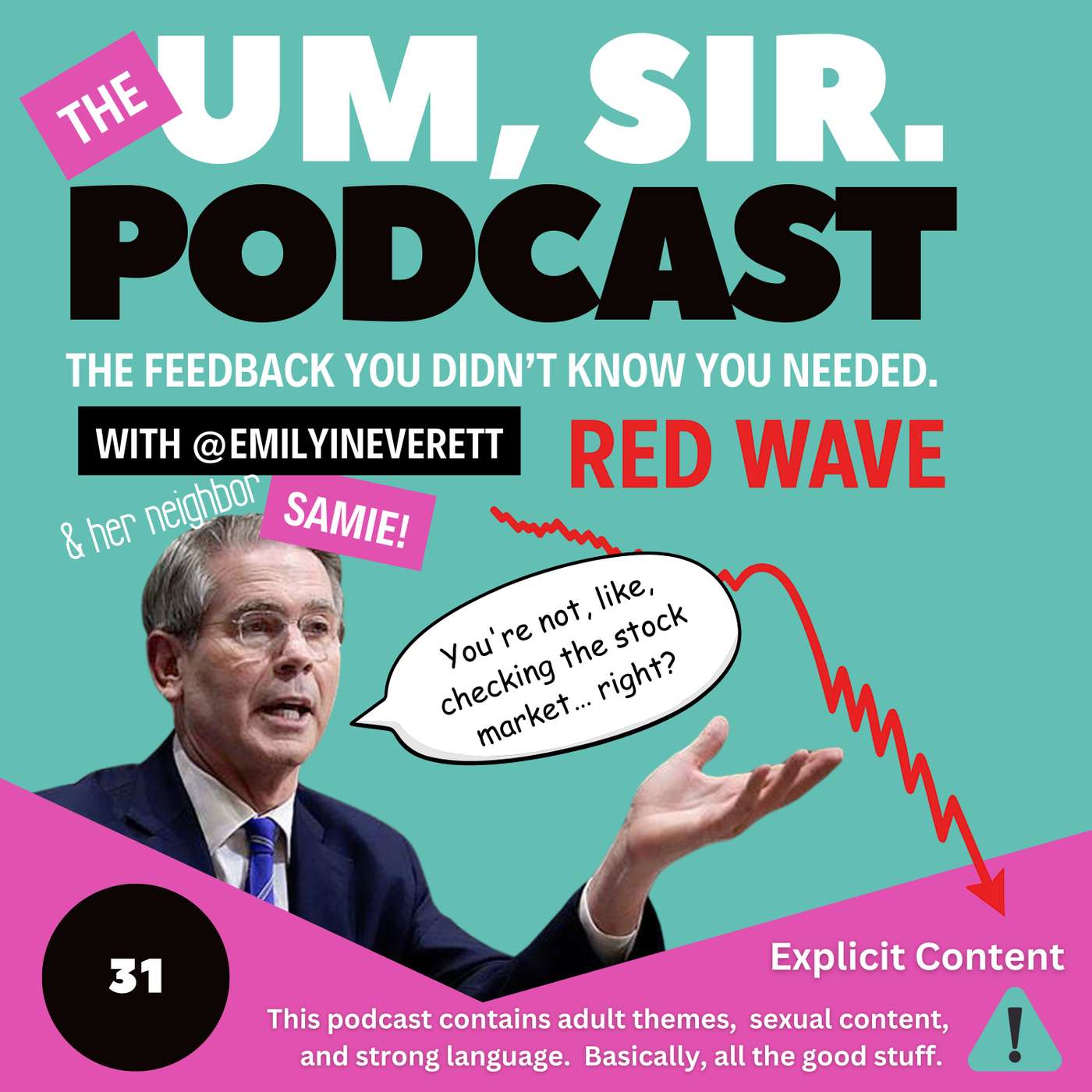 The Um, Sir Podcast