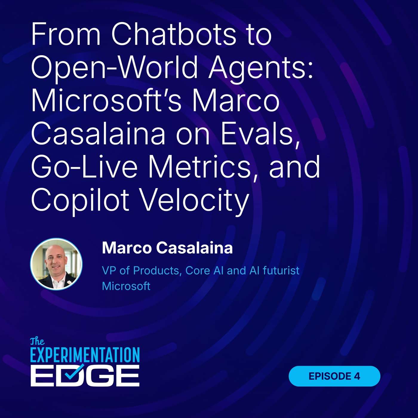 From chatbots to open-world agents at Microsoft: evals, go-live metrics, and copilot velocity