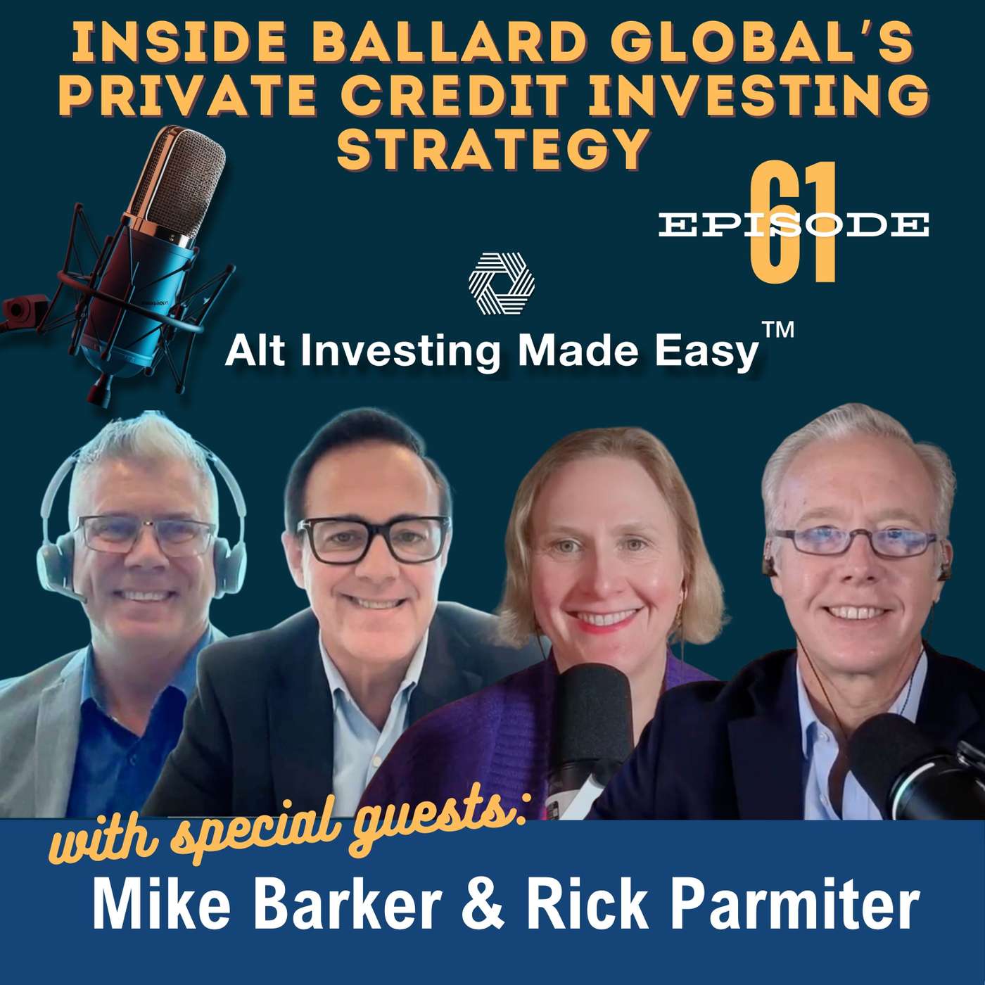 #61 Inside Ballard Global’s Private Credit Investing Strategy #61 Inside Ballard Global’s Private Credit Investing Strategy