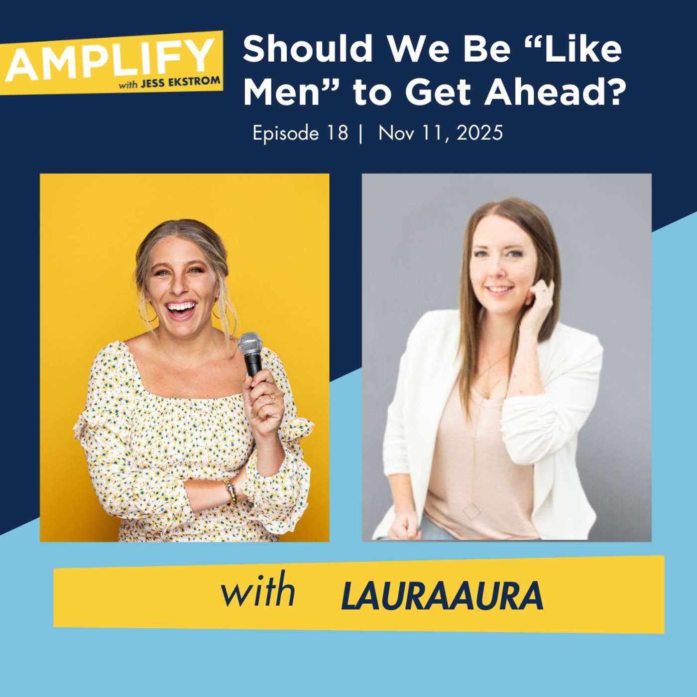 Should We Be “Like Men” to Get Ahead? with LauraAura Should We Be “Like Men” to Get Ahead? with LauraAura