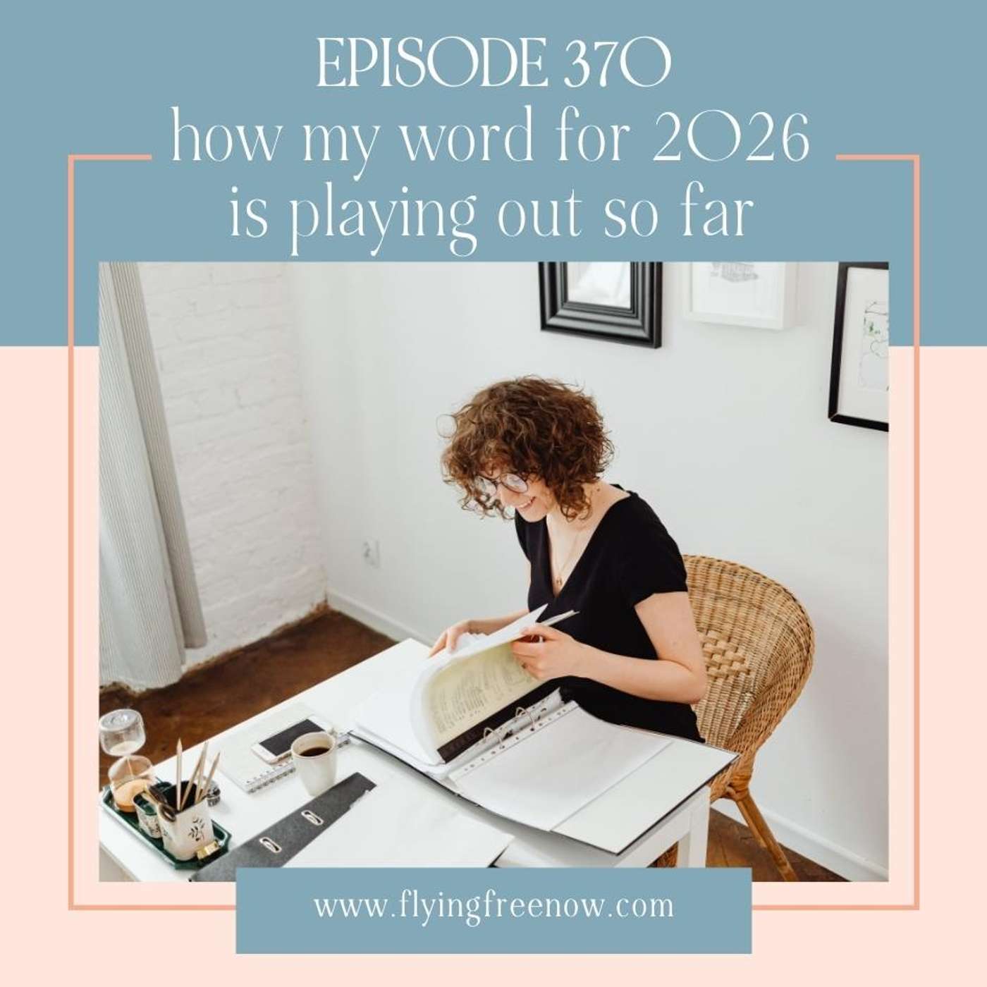 How My Word for 2026 is Playing Out So Far (personal message) [370]