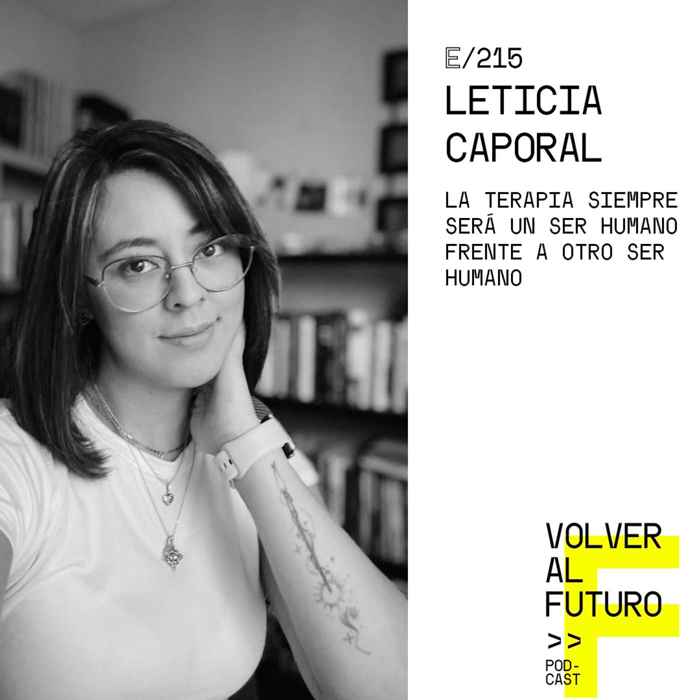 #215 Leticia Caporal | La terapia siempre será un ser humano frente a otro ser humano episode artwork