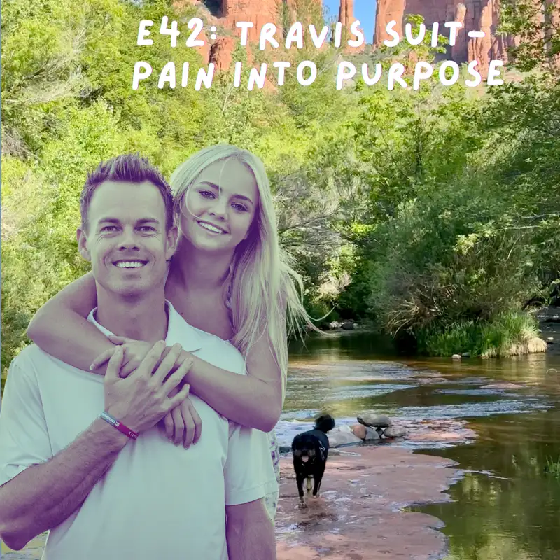The Smoke Trail: S2 E42: Travis Suit: Pain Into Purpose