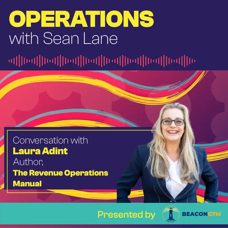 A Blueprint for Championing and Inspiring Operators with The Revenue Operations Manual Author Laura Adint