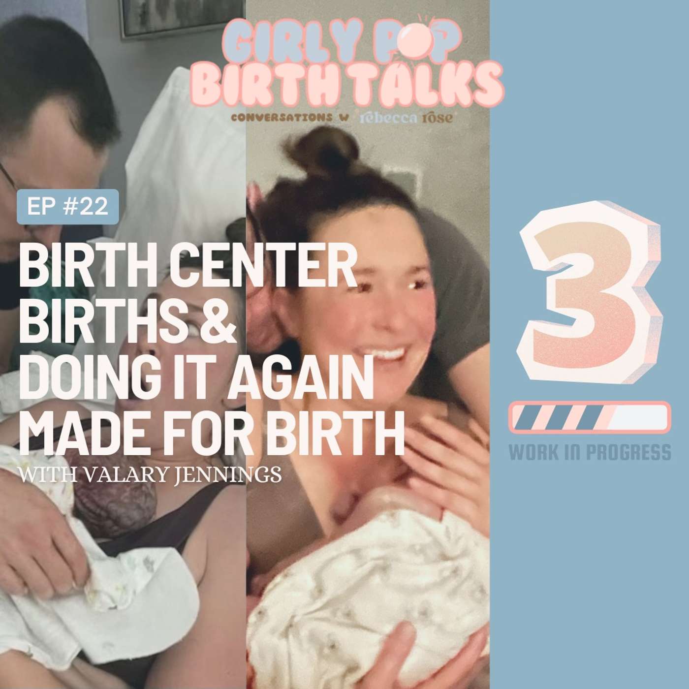 Episode 22: Birth Center Births & Doing It Again Made for Birth with Valary Jennings
