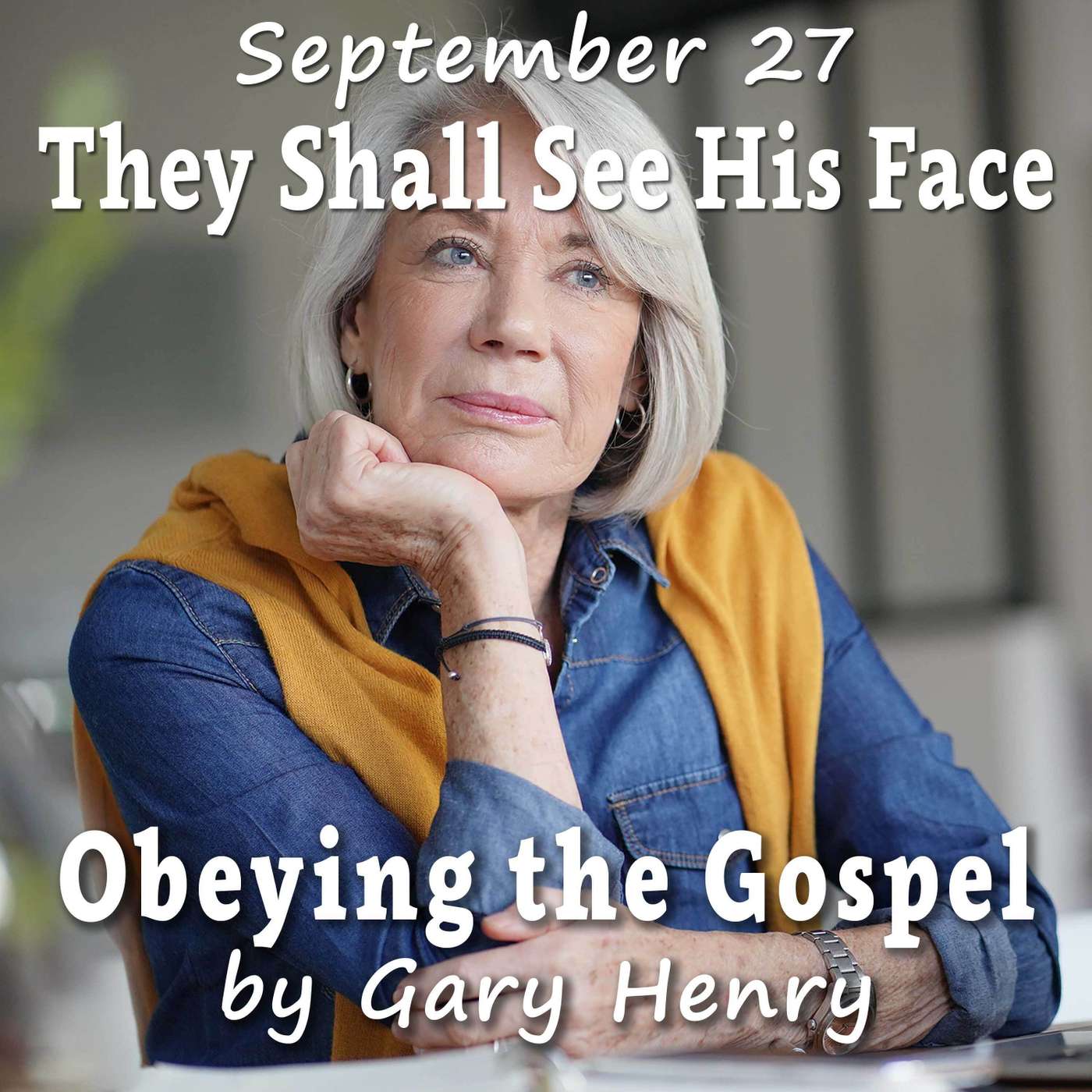 They Shall See His Face (September 27) episode artwork