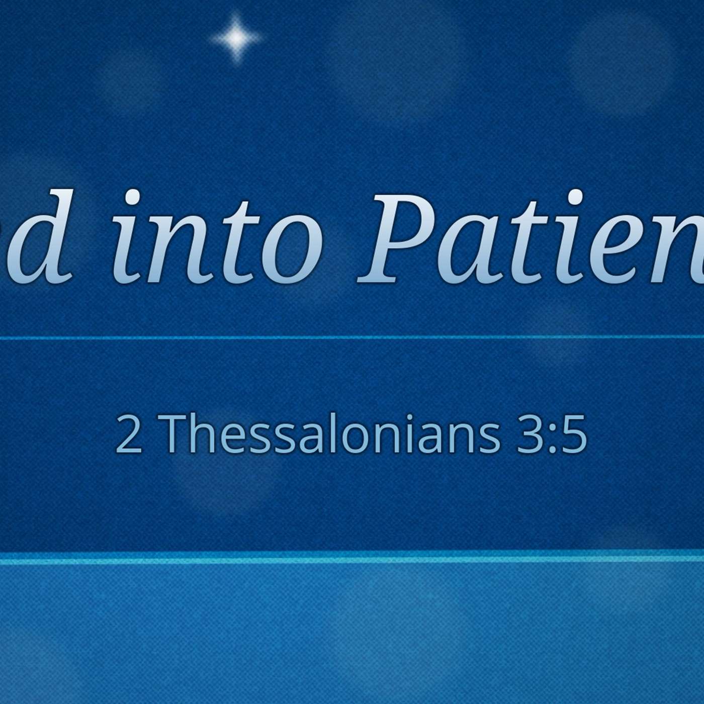 Led Into Patience | 12/29/2024 Afternoon Service