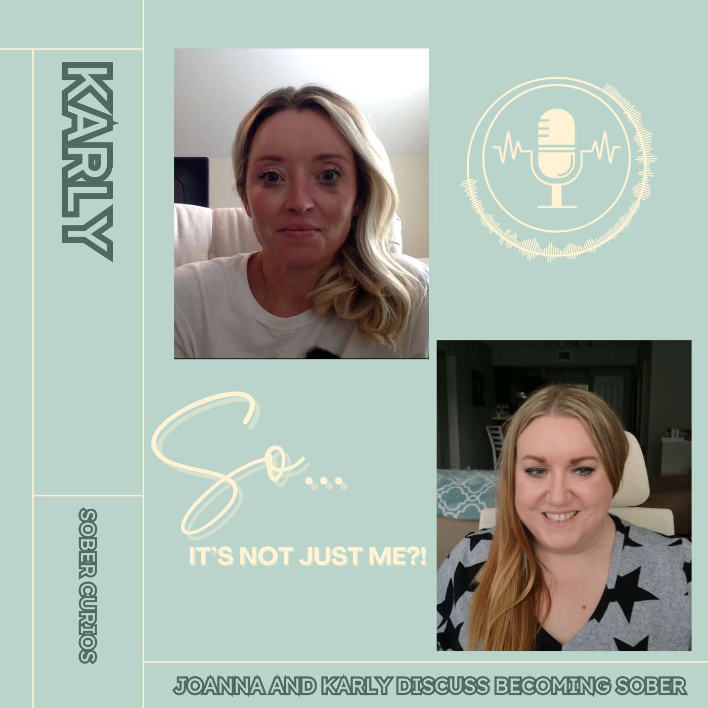Sober Curious: Joanna and Karly Discuss a Journey to Clarity episode artwork