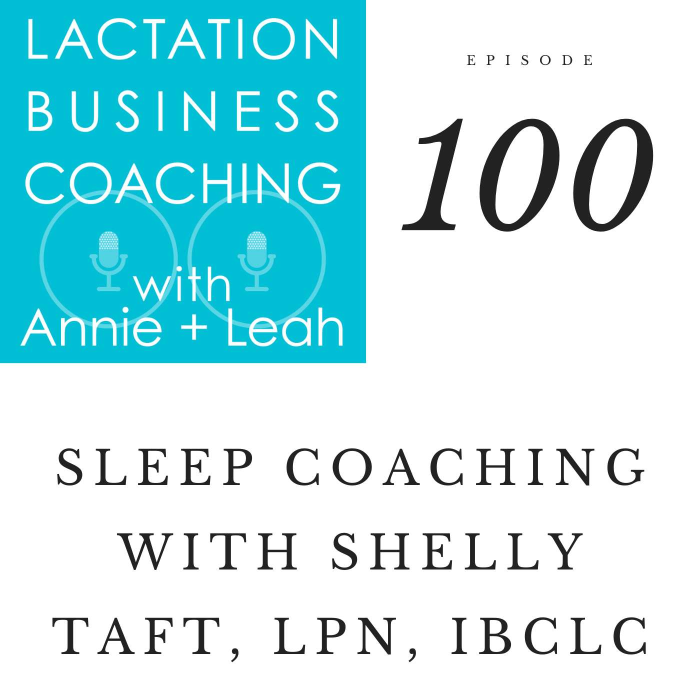 100 | Sleep Coaching with Shelly Taft, LPN, IBCLC