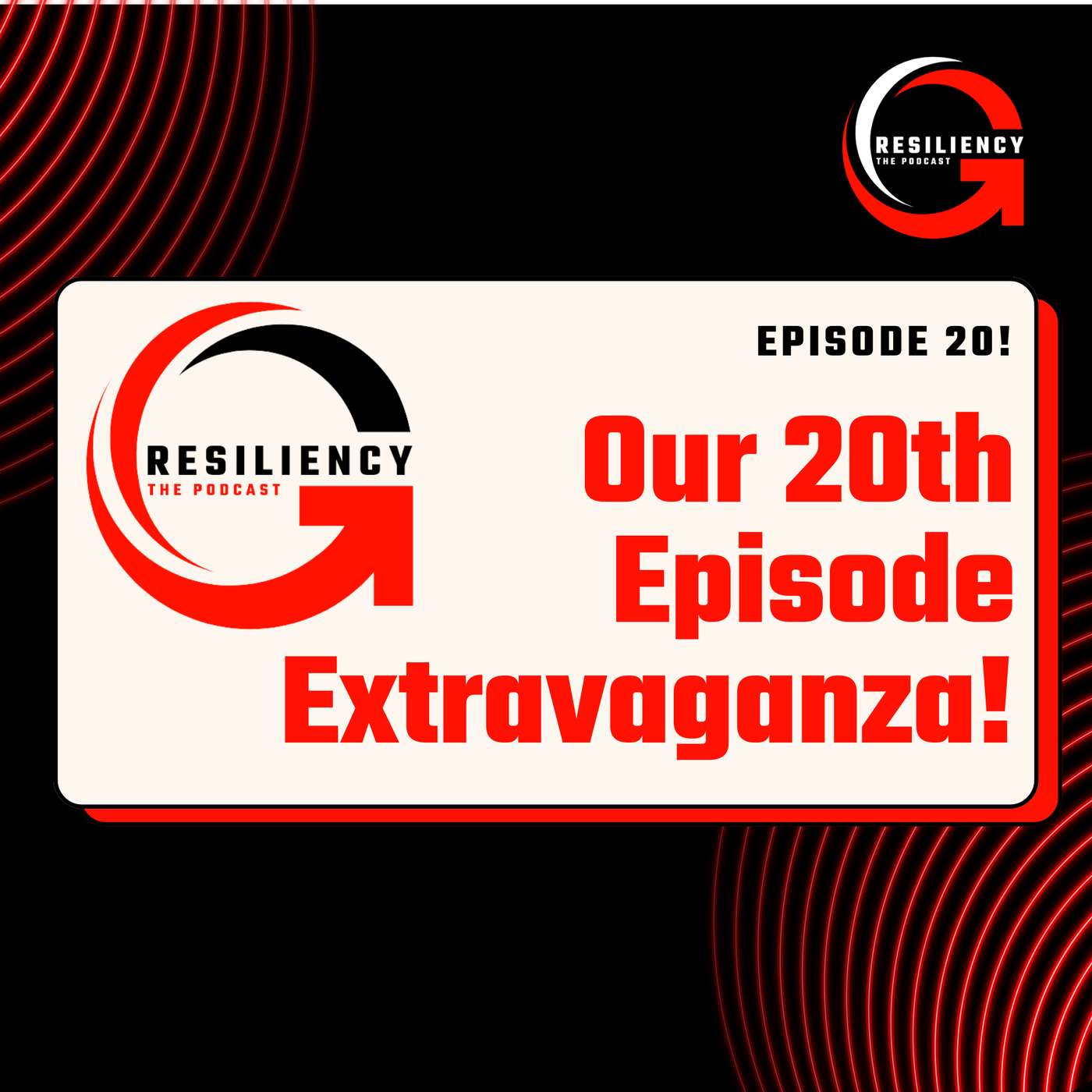 Our 20th Episode Extravaganza! Celebrating 20 Episodes of Inspiration, Growth, and Resiliency episode artwork