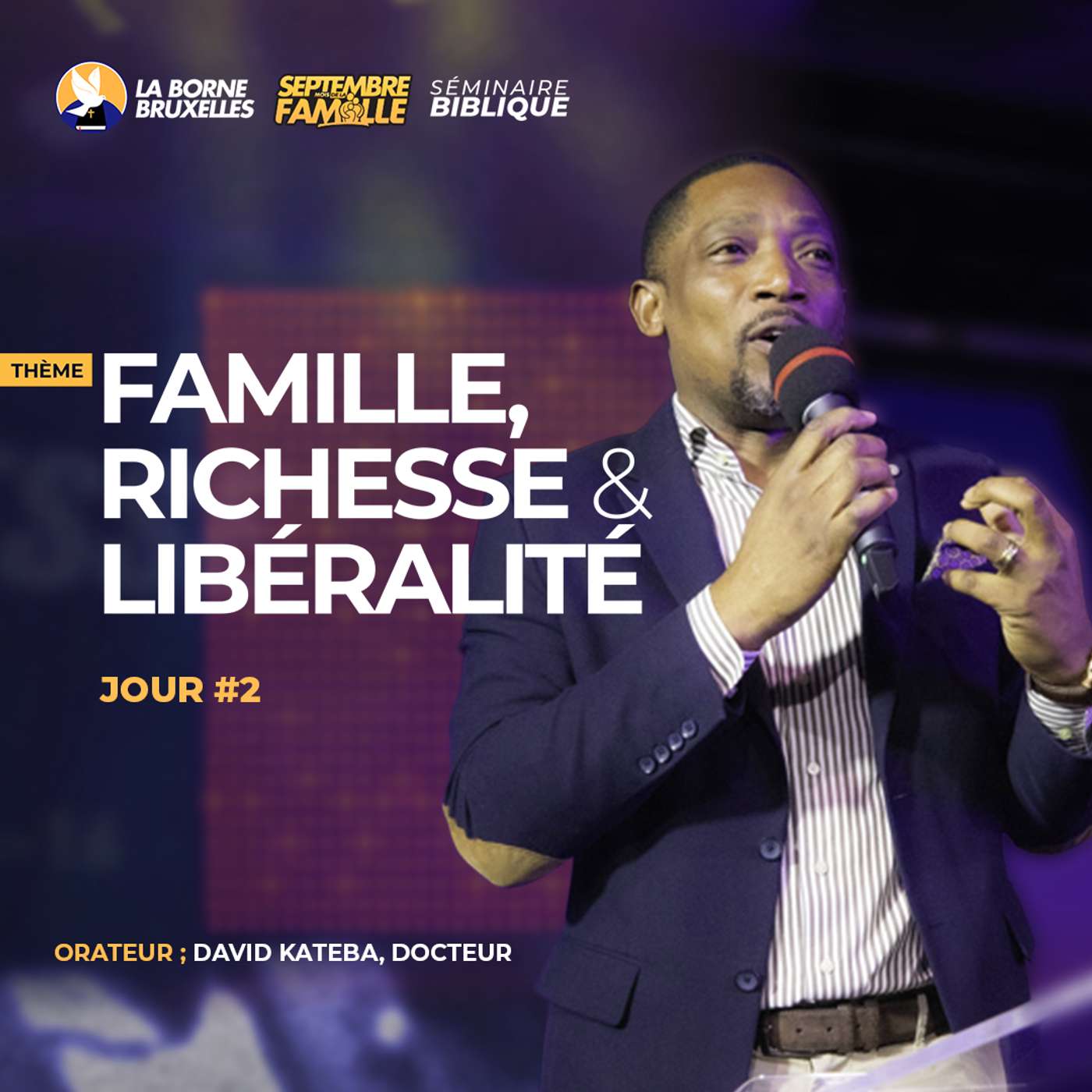 FAMILLE, RICHESSE ET LIBÉRALITÉ (JOUR 2) | David KATEBA, Docteur FAMILLE, RICHESSE ET LIBÉRALITÉ (JOUR 2) | David KATEBA, Docteur