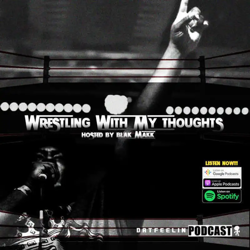 Ep 2: "Hip Hop and Wrestling"