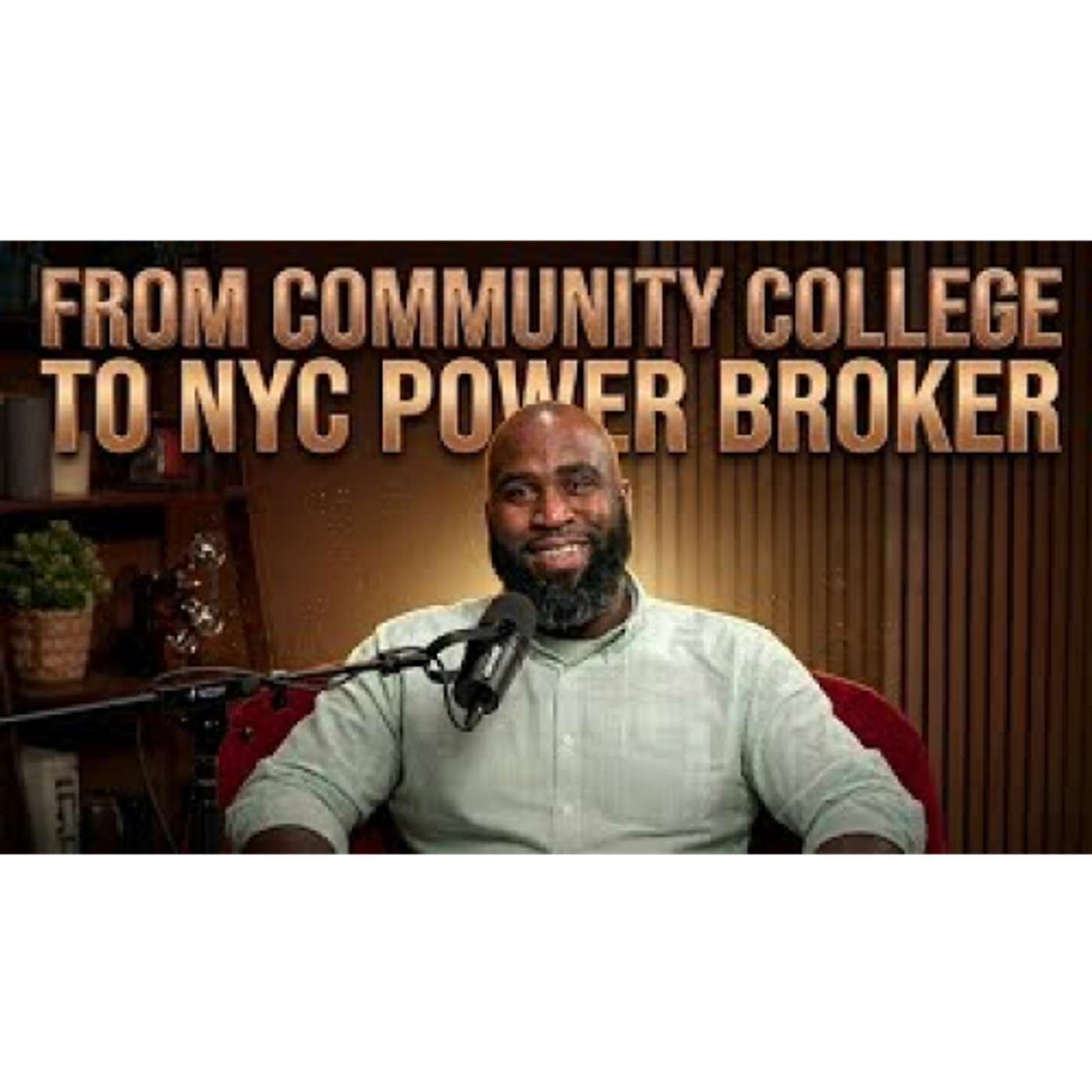 From Community College to NY Power Broker episode artwork