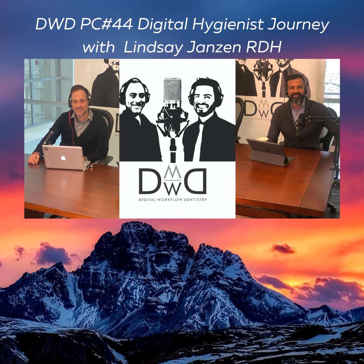 DWD Podcast 44 The Digital Hygienist Journey with Lindsay Janzen DWD Podcast 44 The Digital Hygienist Journey with Lindsay Janzen