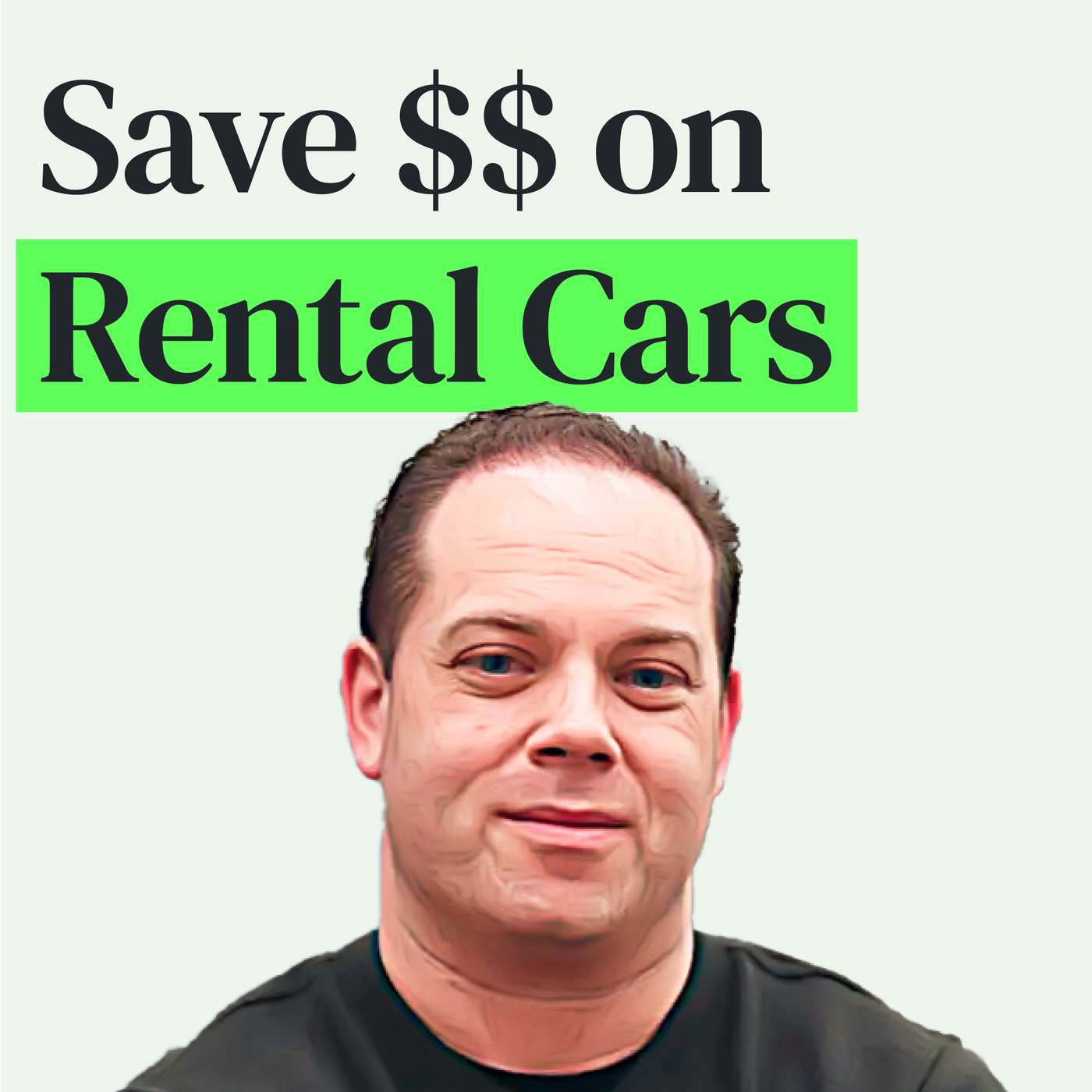Rental Cars: Saving Money, Avoiding Fees and All the Secret Tricks with Jonathan Weinberg episode artwork